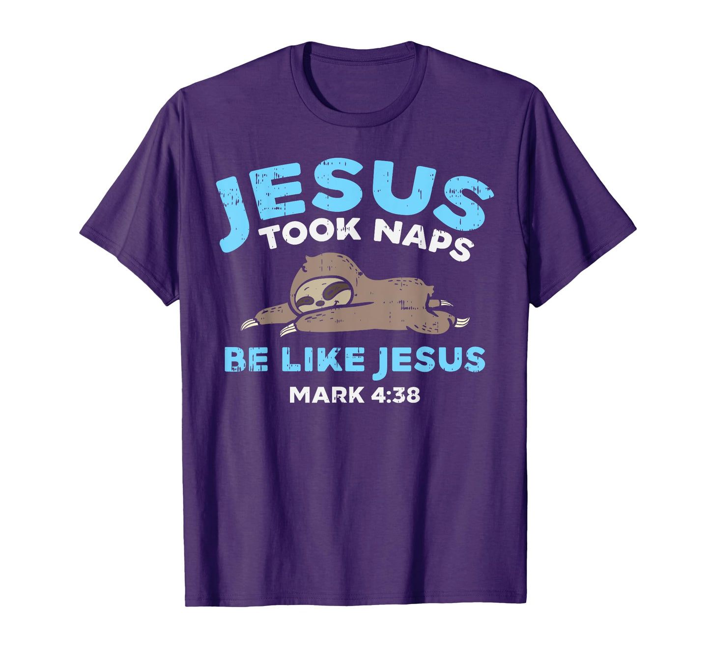 Jesus Took Naps Sloth Funny Bible Verse God Christian Gift T-Shirt