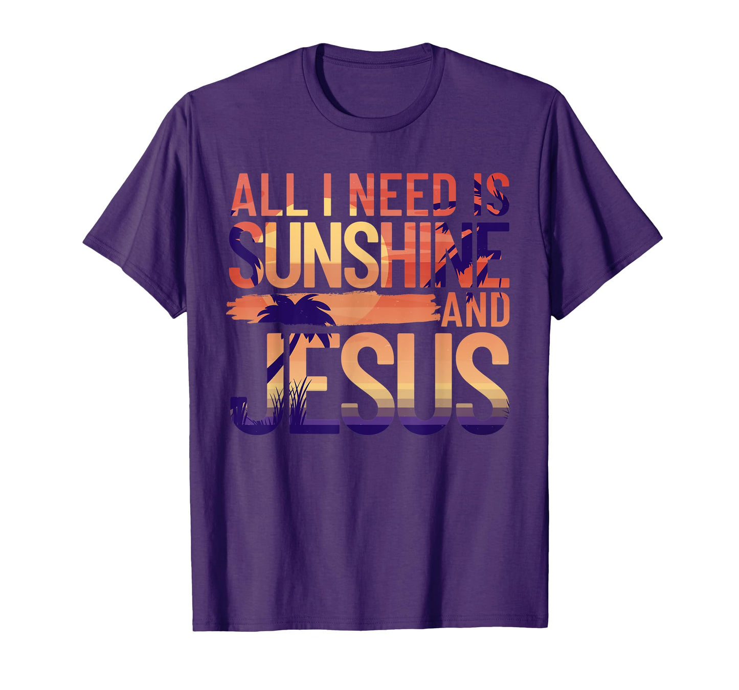 All I Need Is Sunshine And Jesus Retro Christian Beach Men Women T-Shirt