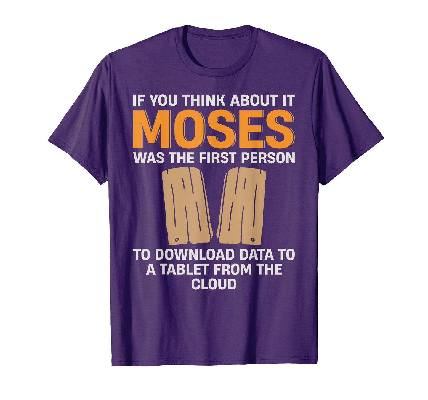 Moses Download Data Religious Christian Humor for Men Women T-Shirt