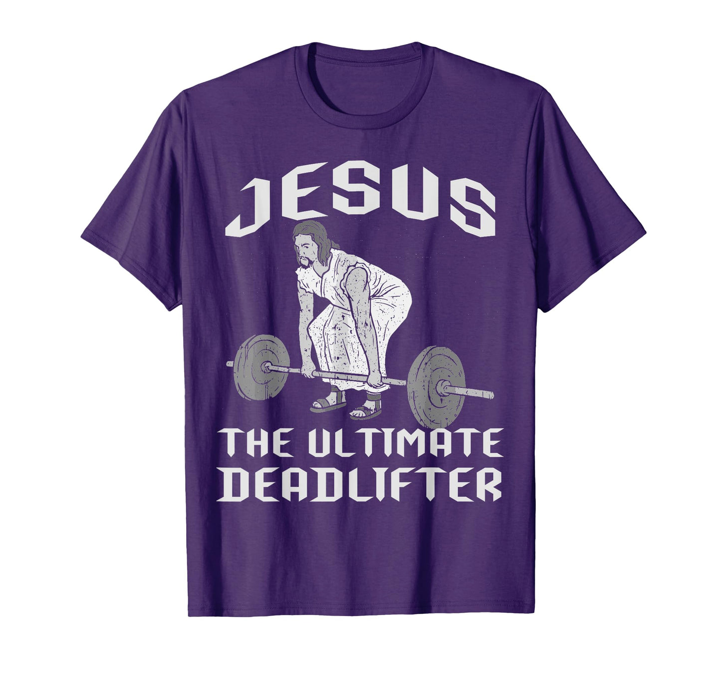 Jesus The Ultimate Deadlifter Gym Joke Dead Lift Christ Fun T-Shirt