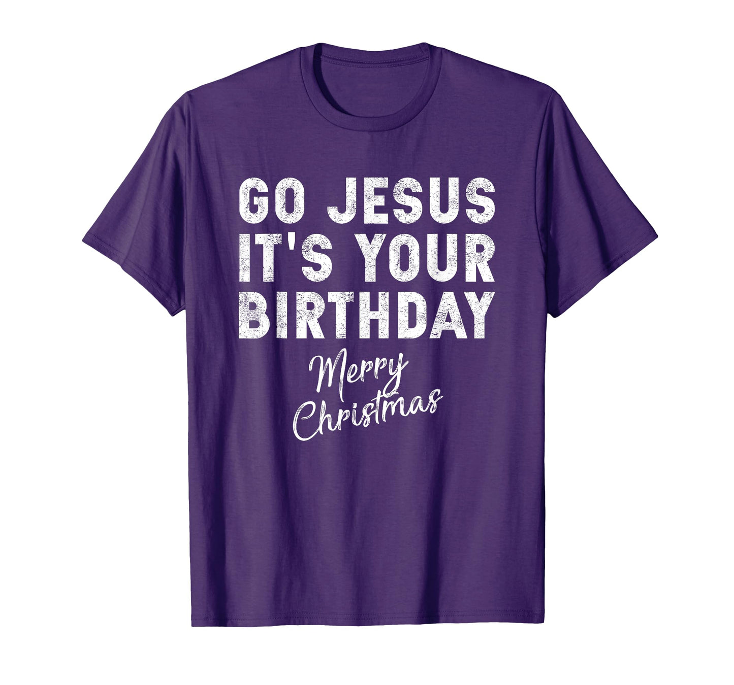 Go Jesus Its Your Birthday Shirt T-Shirt