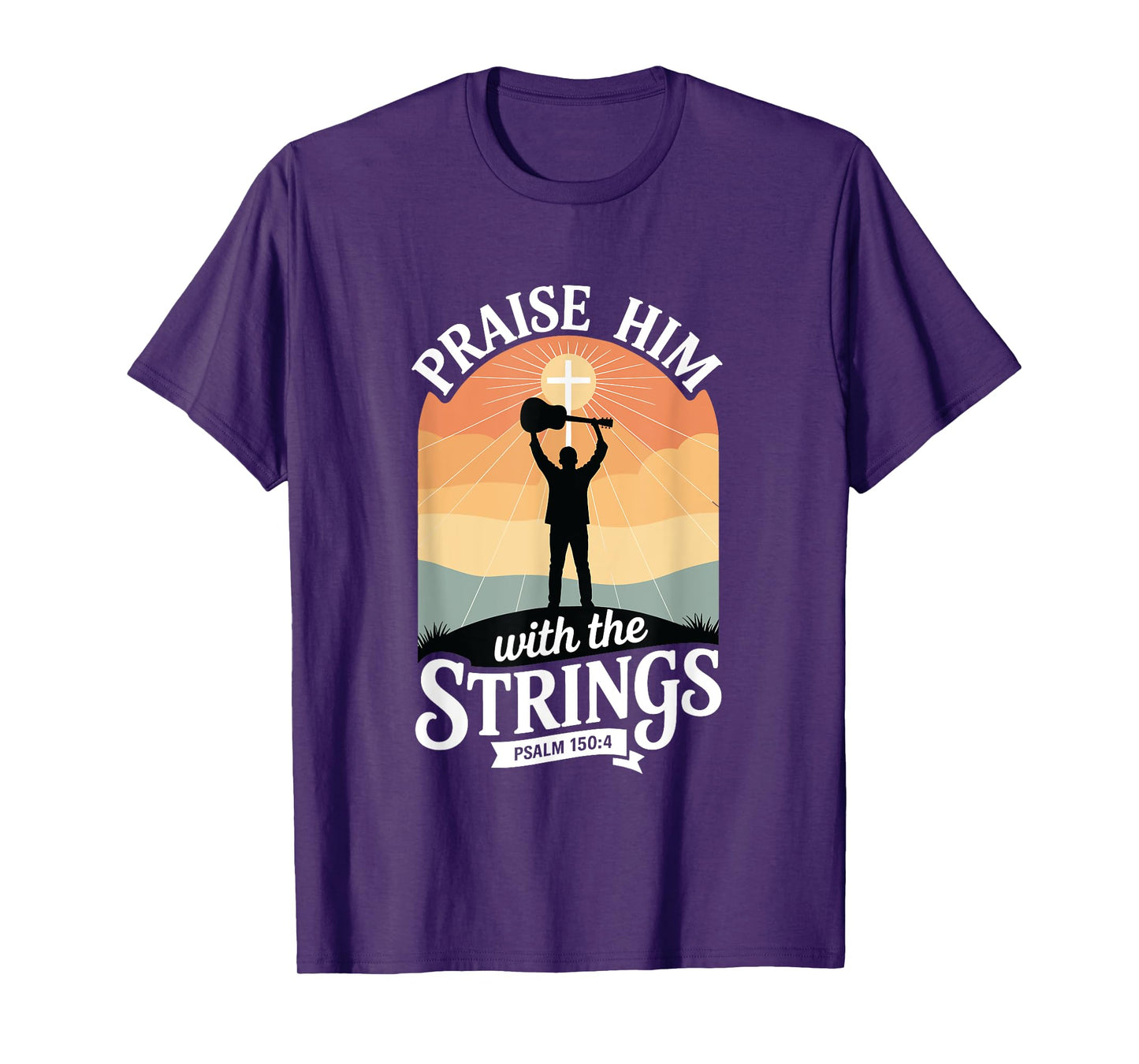 Praise Him with The Strings Bible Psalm Christian Guitar T-Shirt