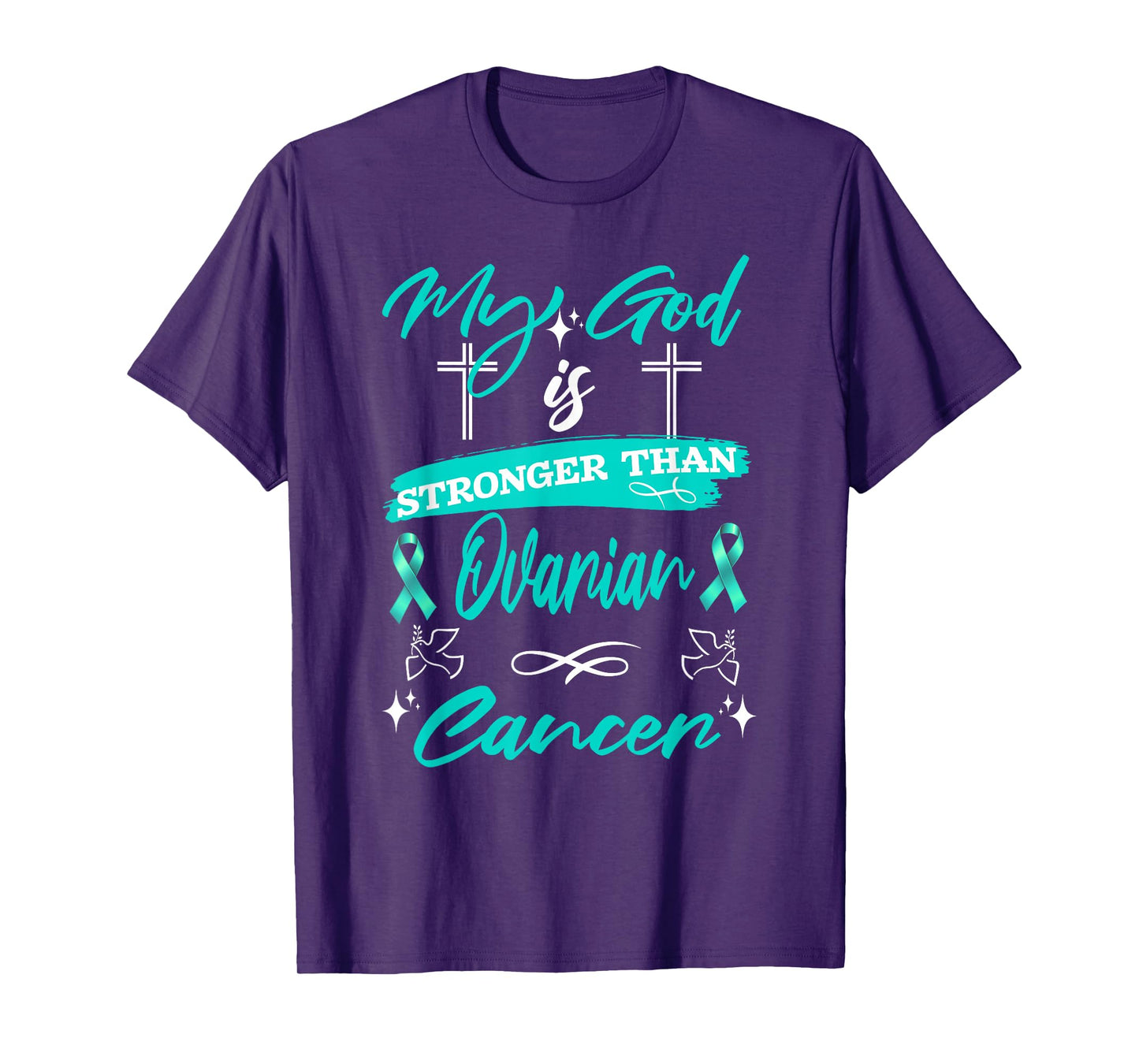 My God is Stronger Than Ovarian Cancer Awareness Teal Ribbon T-Shirt