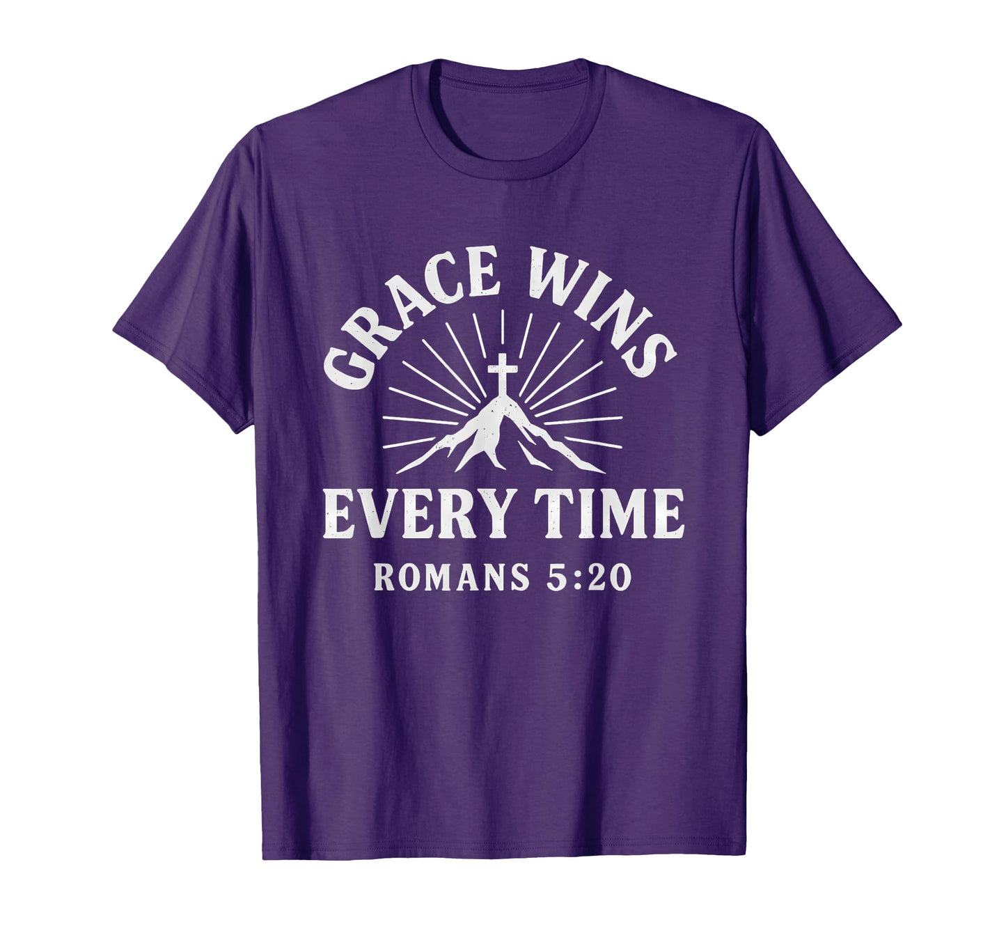 Grace Wins Every Time Romans 5:20 Christian Verse T-Shirt