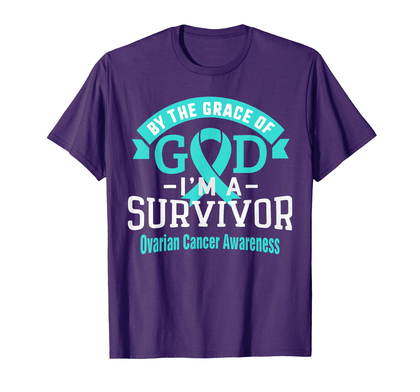 I'm an Ovarian Cancer Survivor By Grace of God Teal Ribbon T-Shirt