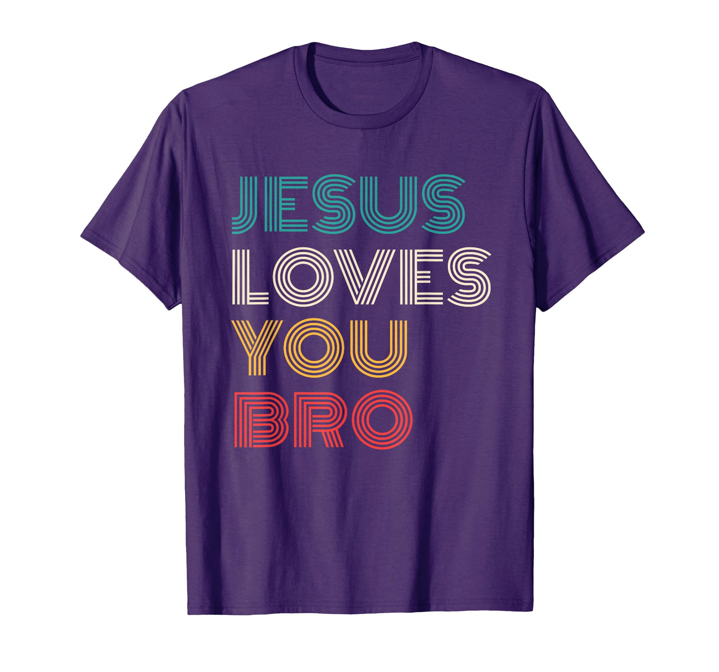 Jesus Loves You Bro, Funny Christian Faith Retro T-Shirt