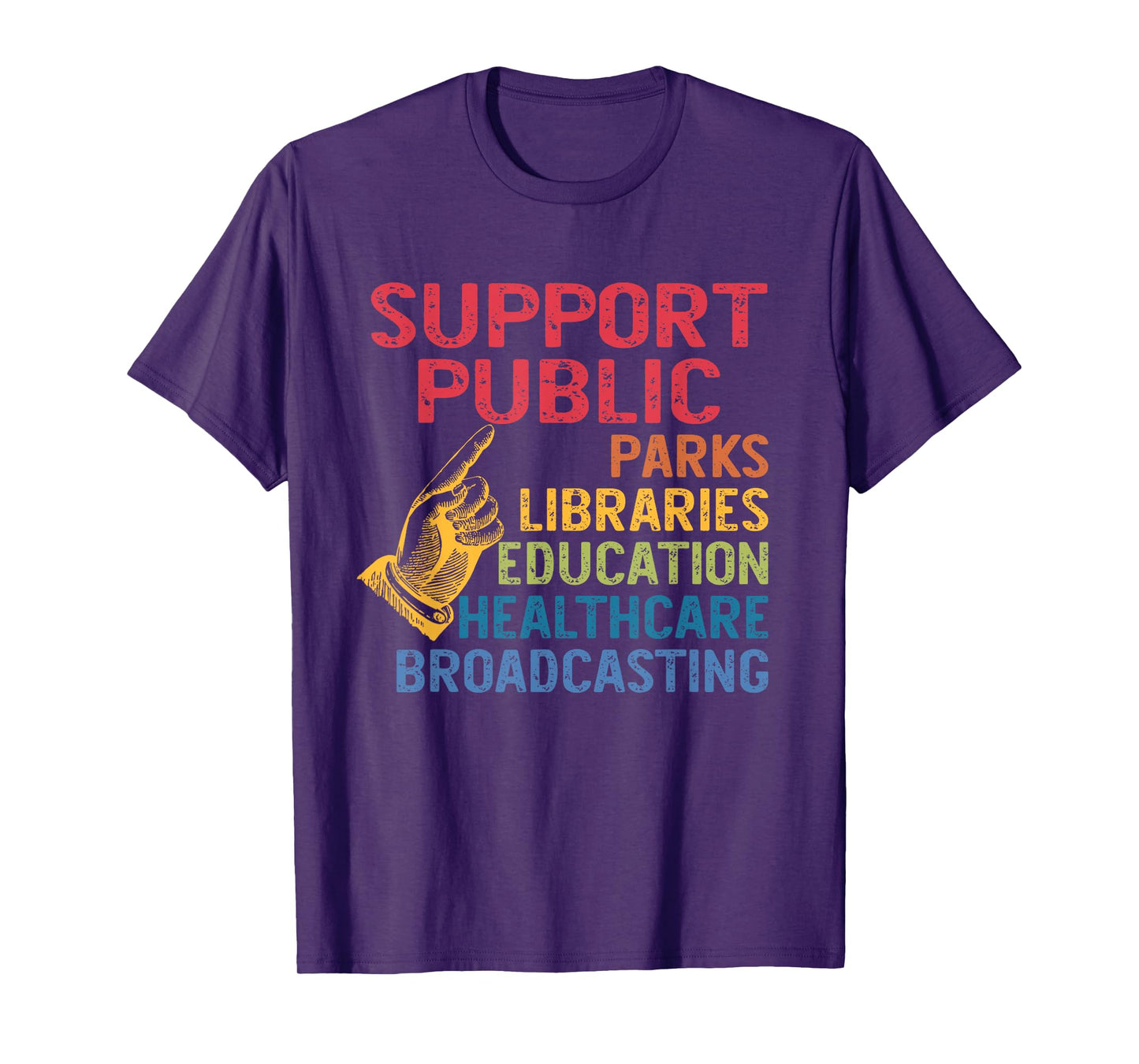 Public Parks Libraries Education Healthcare Broadcasting T-Shirt