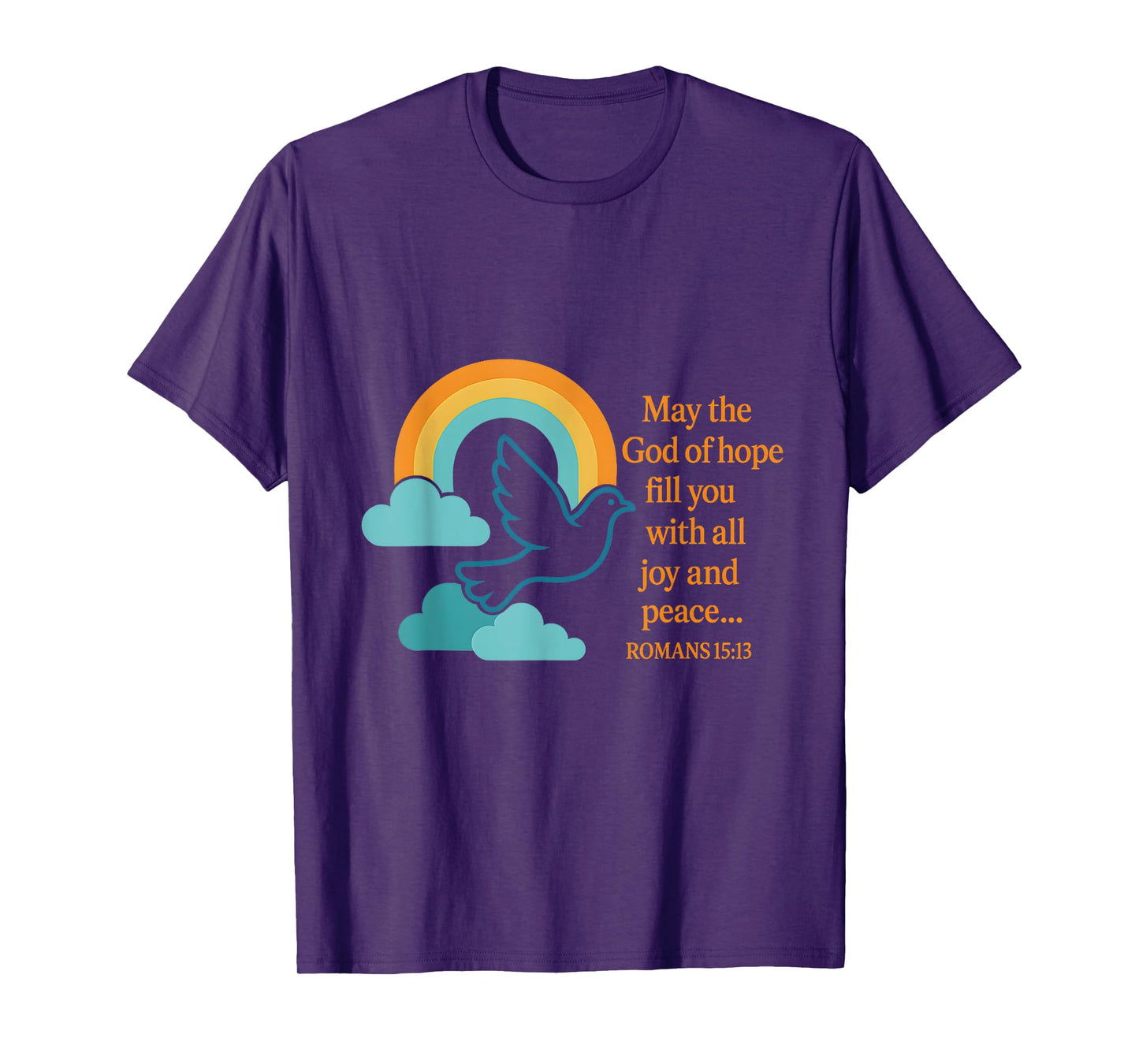 May The God of Hope Fill You with All Joy and Peace T-Shirt
