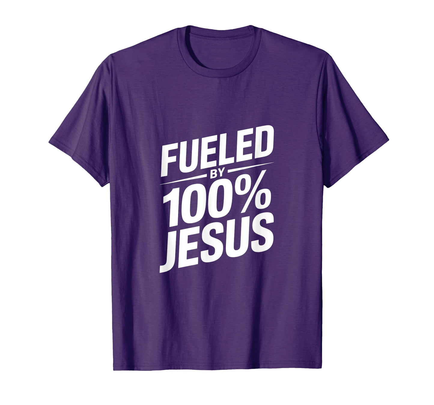 Fueled by 100% Jesus Christian Faith T-Shirt