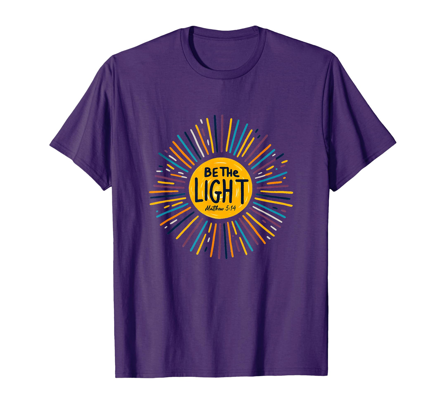 Be The Light Mathew 5:14 God Faith Jesus T-Shirt