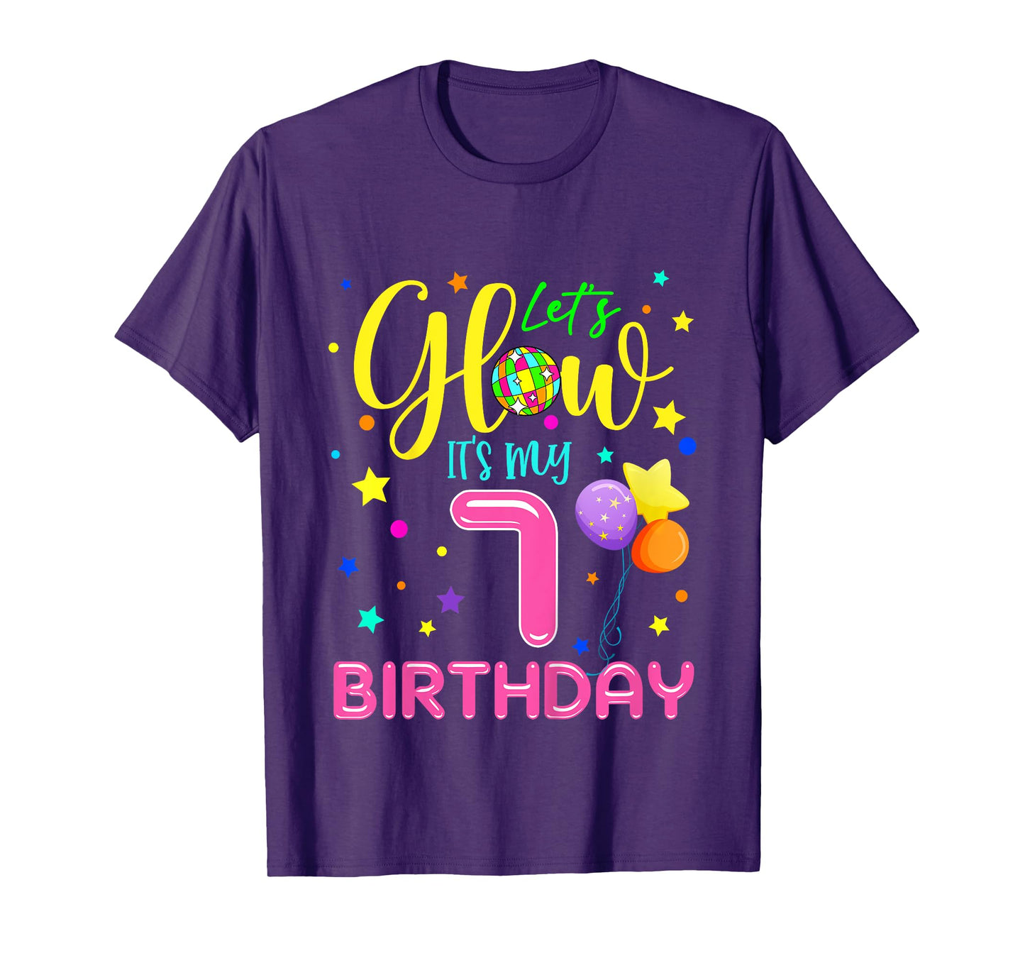 Lets Crazy It's My 7th Birthday Party Glowing 80s Group Team T-Shirt