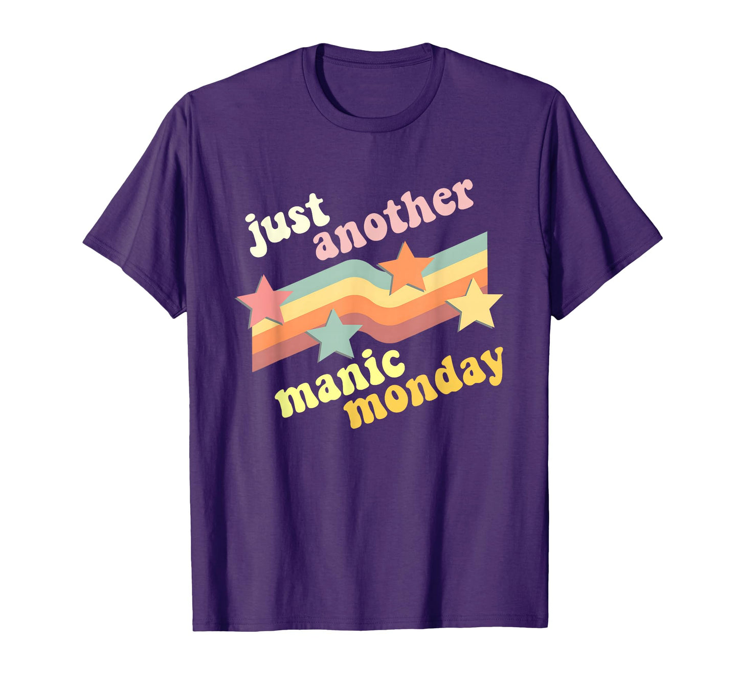 Just Another Manic Monday Funny Design T-Shirt
