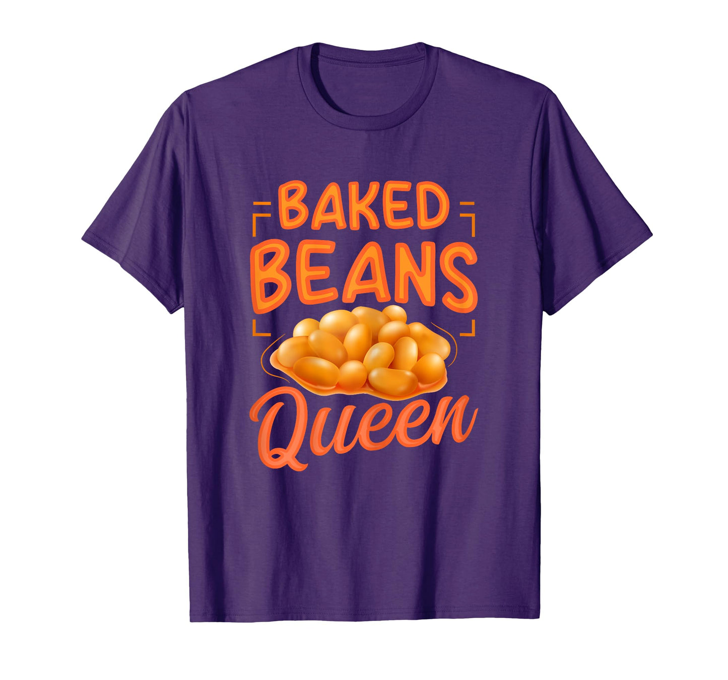 Baked Beans Queen Quote for a Baked Beans Lover T-Shirt