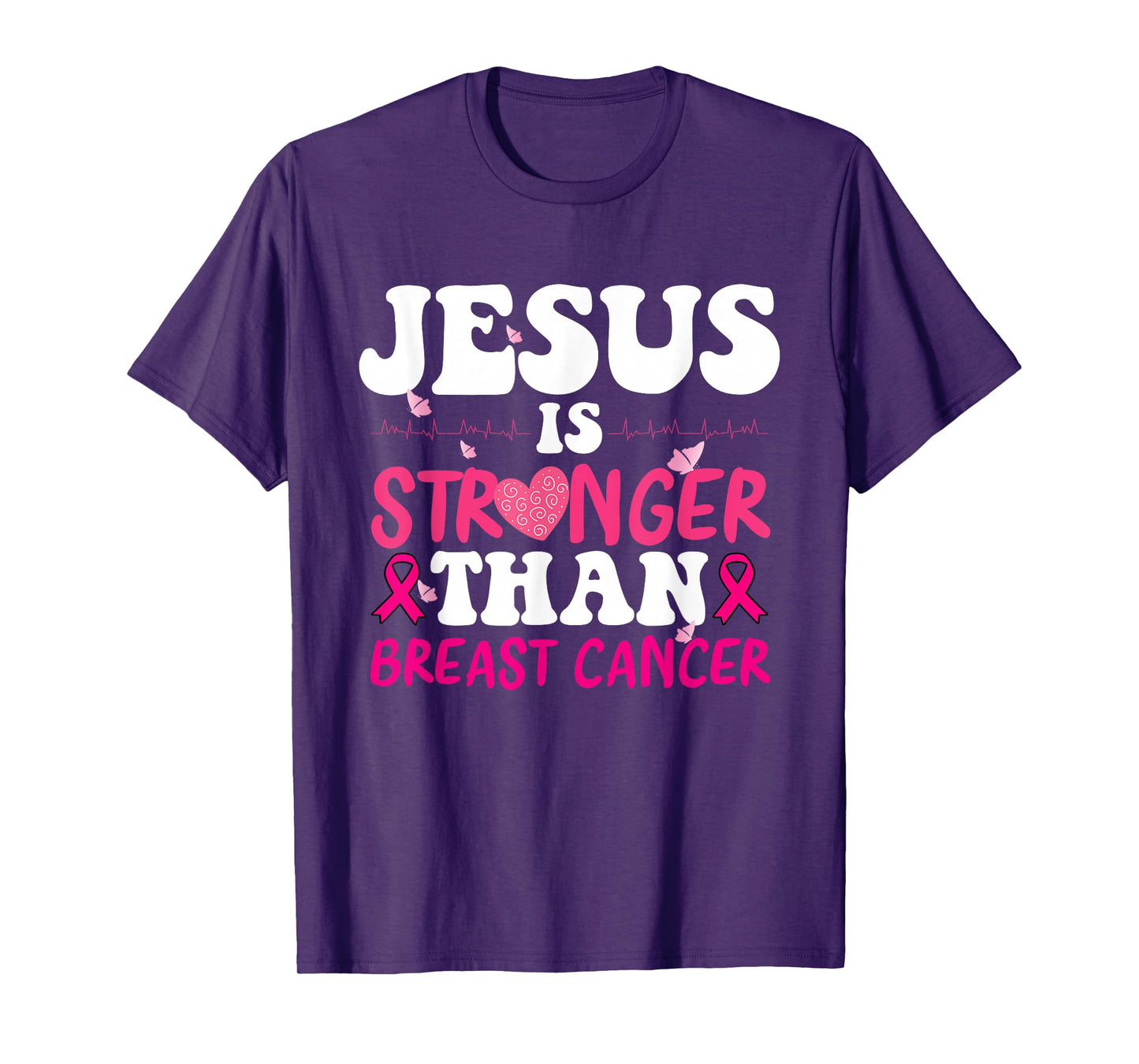 Heartbeat Christian Jesus is Stronger Than Breast Cancer T-Shirt