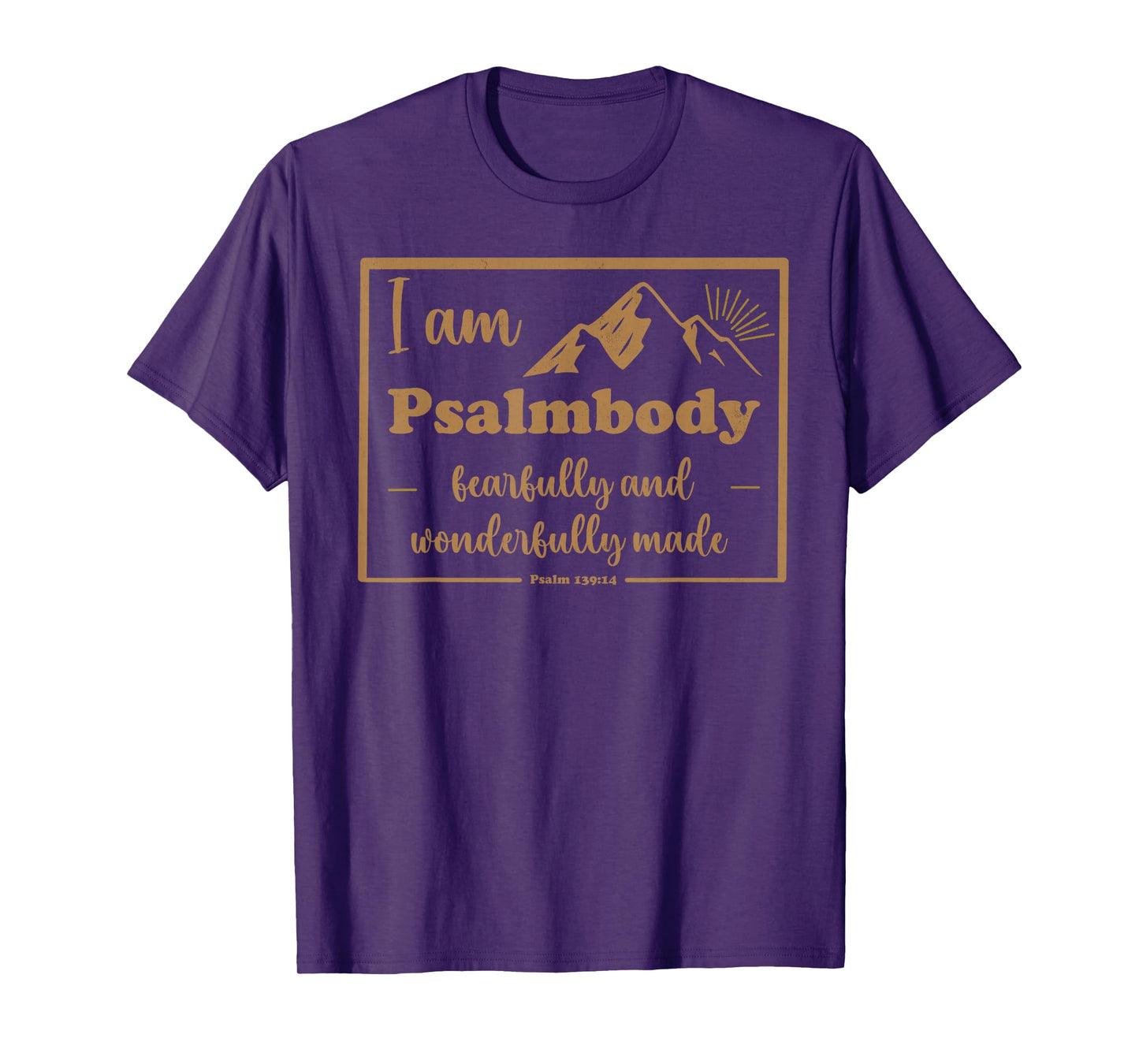 I'm Psalmbody Motivational Christian Bible Verse Psalm 139:1 T-Shirt