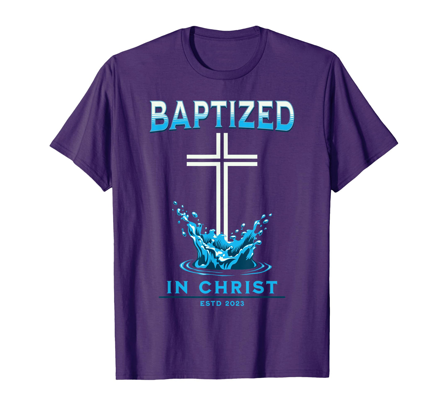 2023 Christian Baptism BAPTIZED-IN-CHRIST Keepsake T-Shirt