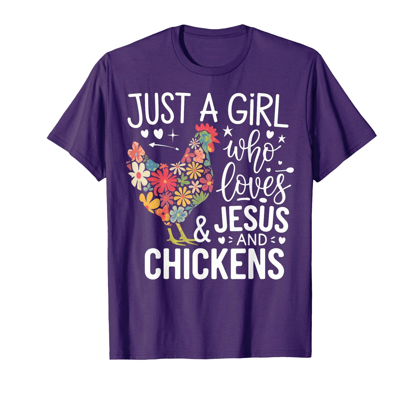 Just A Girl Who Loves Jesus And Chickens T-Shirt