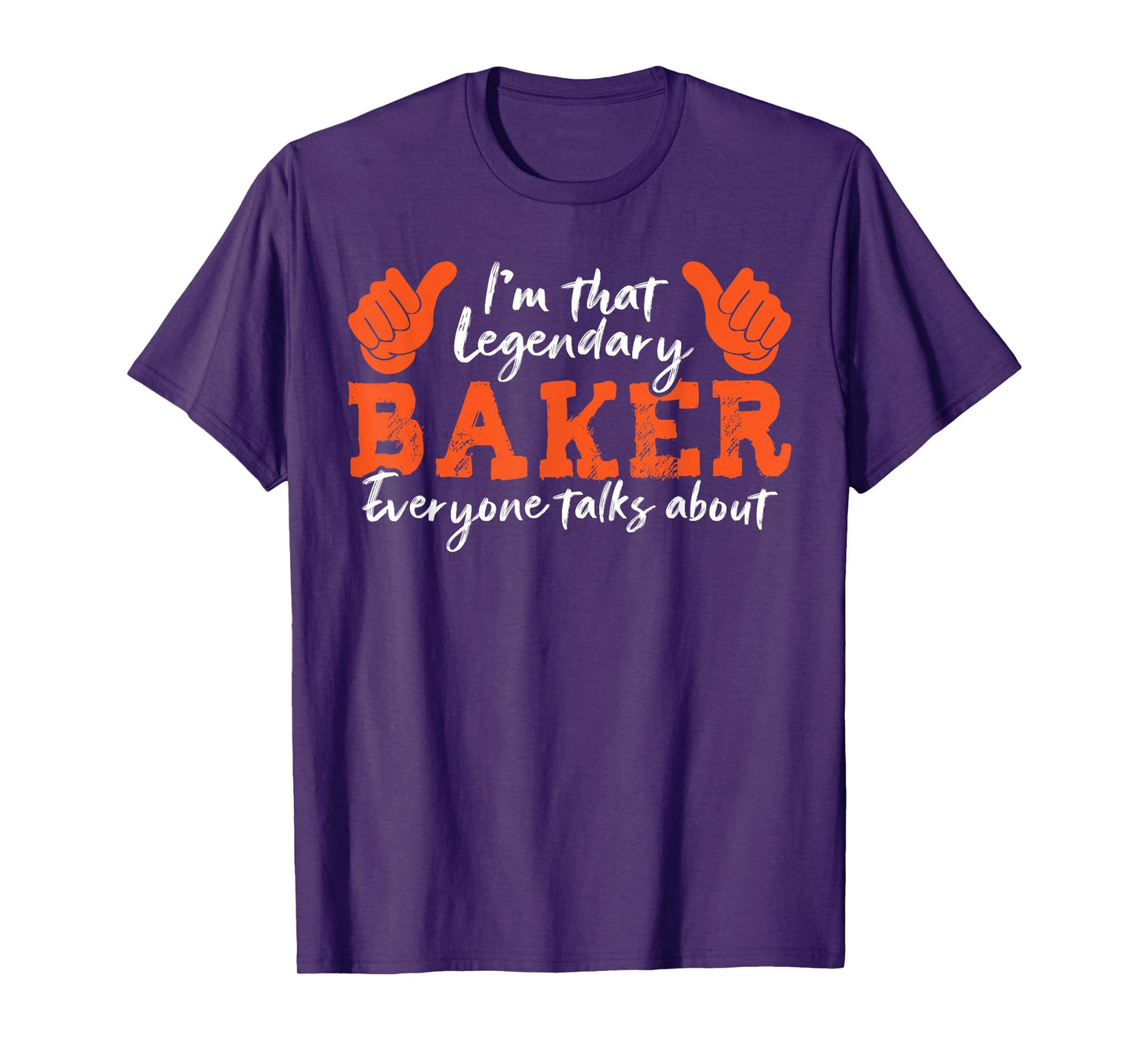Funny Profession Quote Legendary Baker T-Shirt