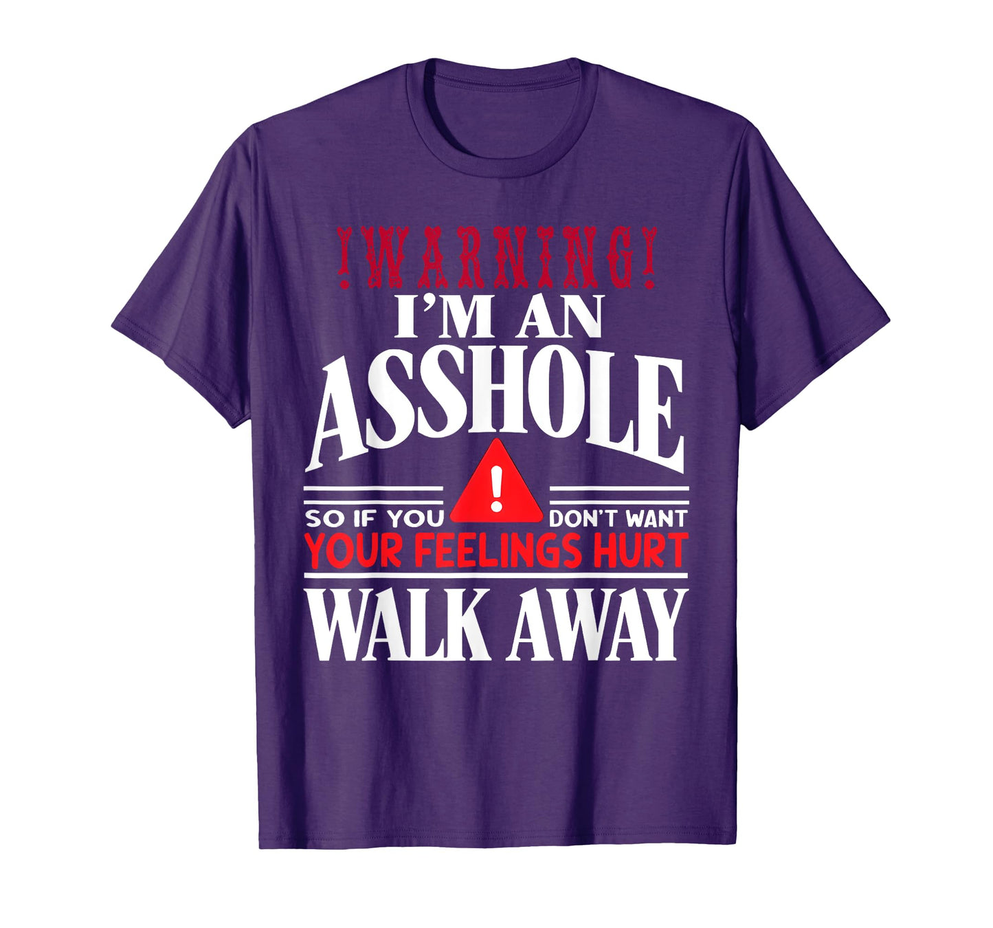 Warning I'm An Asshole Anti Social T-Shirt