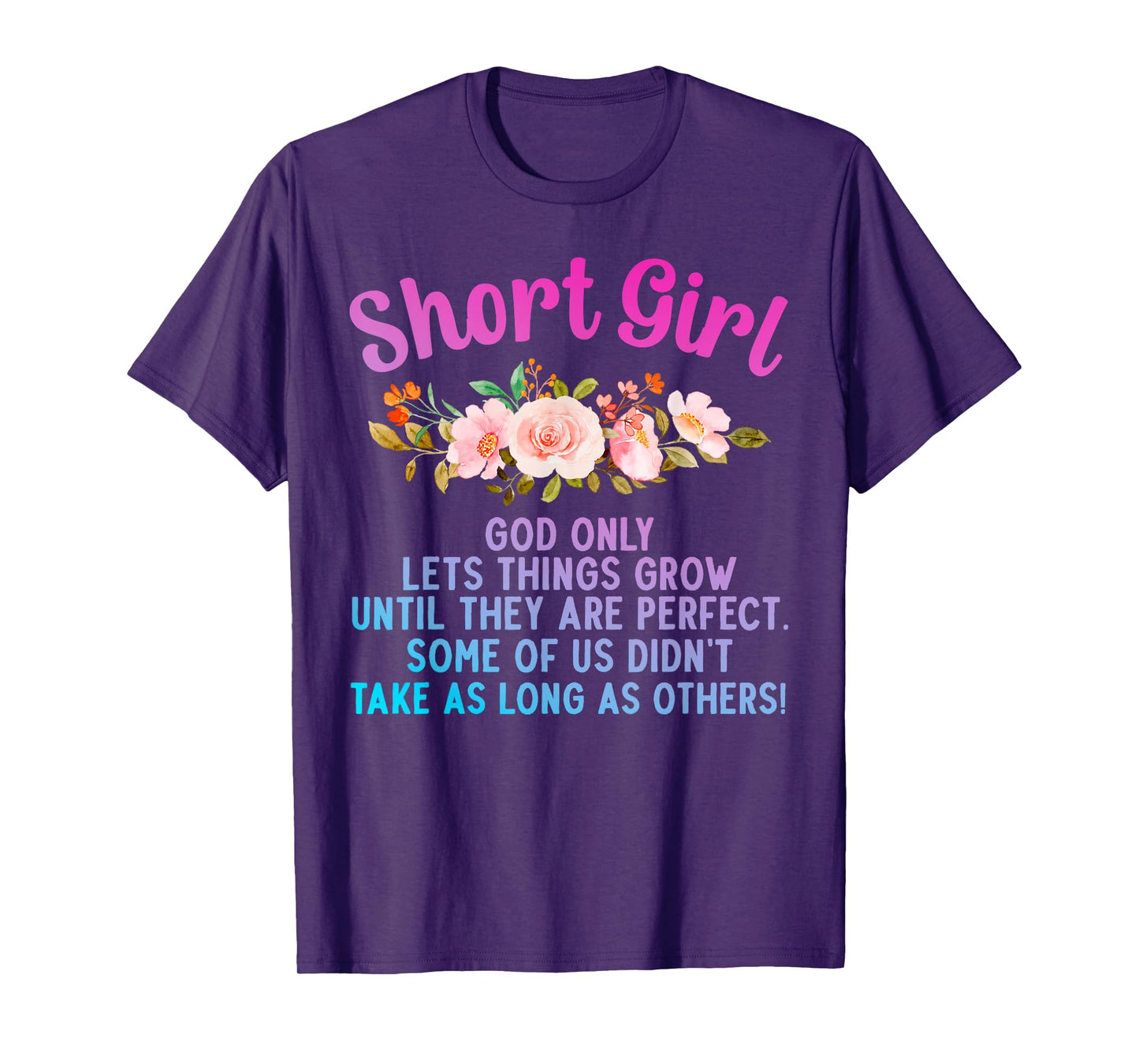 Funny Short Girl Art For Women Mom Short People Short Girl T-Shirt