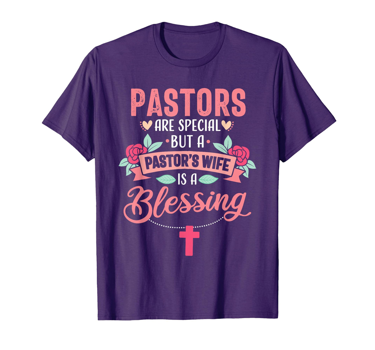 Pastor Wife Funny Special Christian Church Appreciation T-Shirt