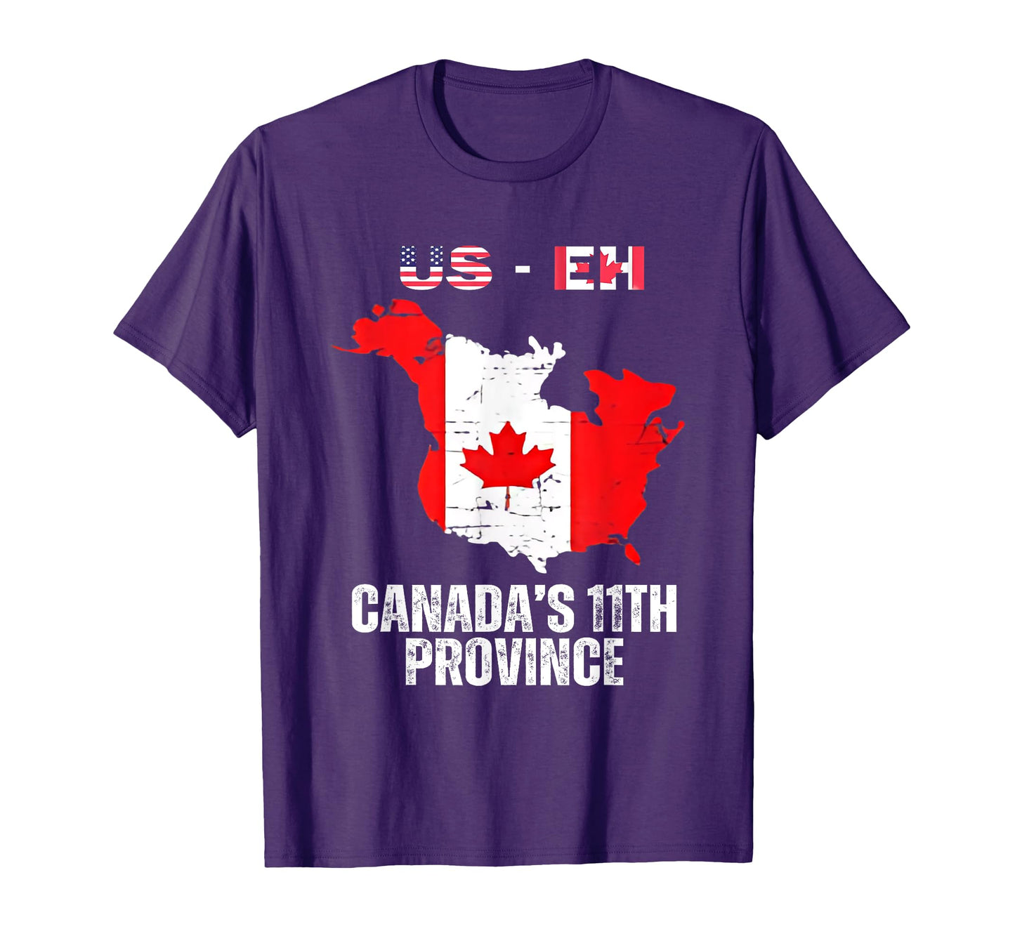 The USA Canada’s 11th Province Funny US-EH USEH T-Shirt