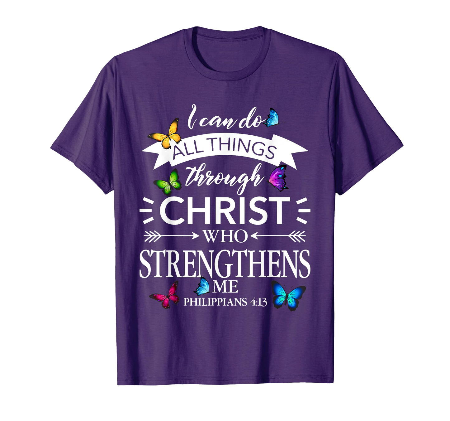 Religious I Can Do All Things Through Christ Butterfly Art T-Shirt