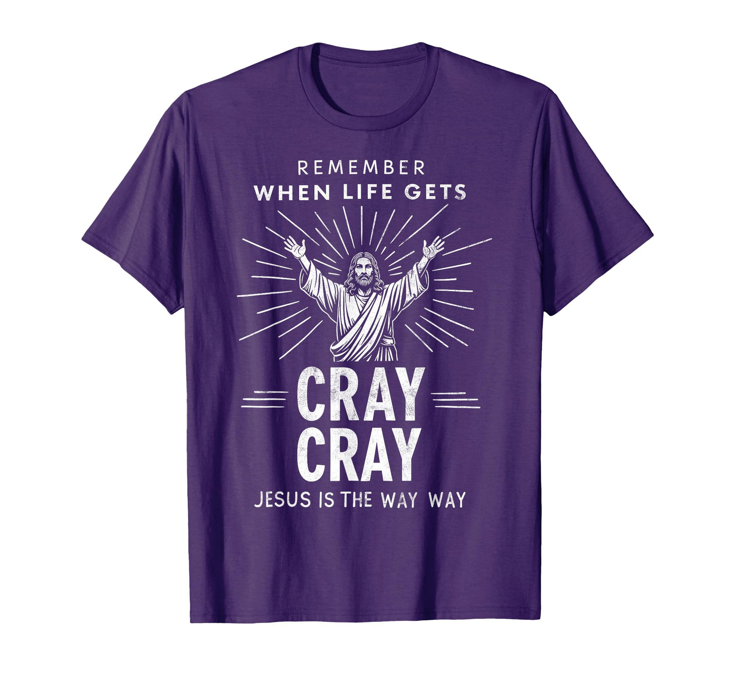 Remember When Life Gets Cray Cray Jesus is the Way Christmas T-Shirt