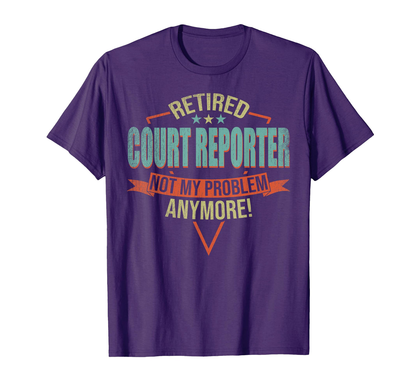 Funny Quote For Retired Court Reporter T-Shirt
