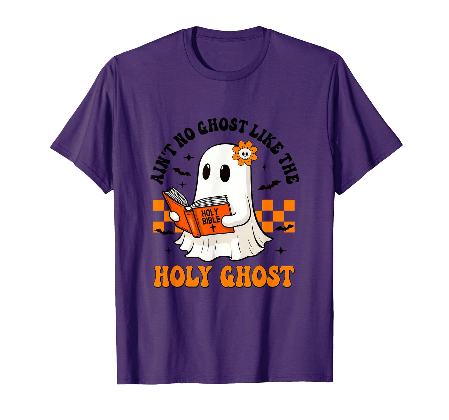 Ain't No Ghost Like The Holy Ghost Halloween Christian Bible T-Shirt