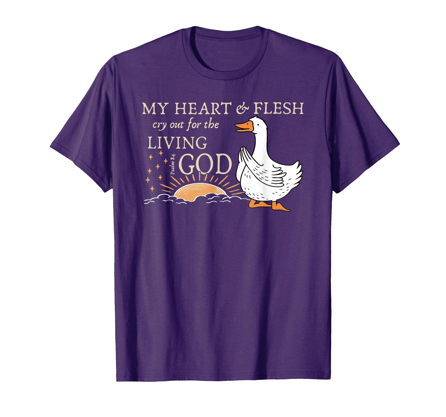 My Heart Flesh Cry Out Psalm 84 Living God Mountain T-Shirt