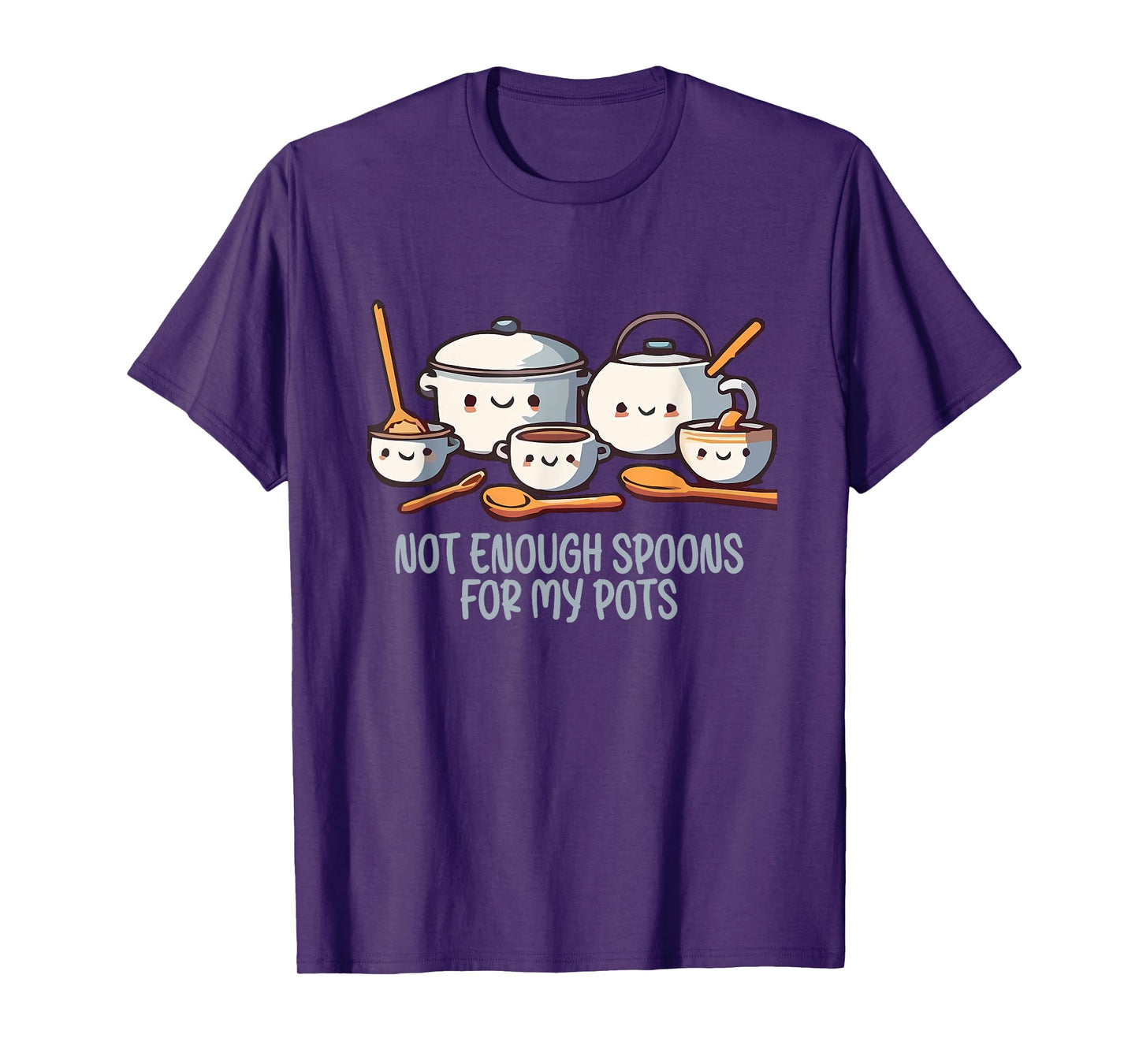 Not Enough Spoons For My Pots POTS Syndrome Quote T-Shirt