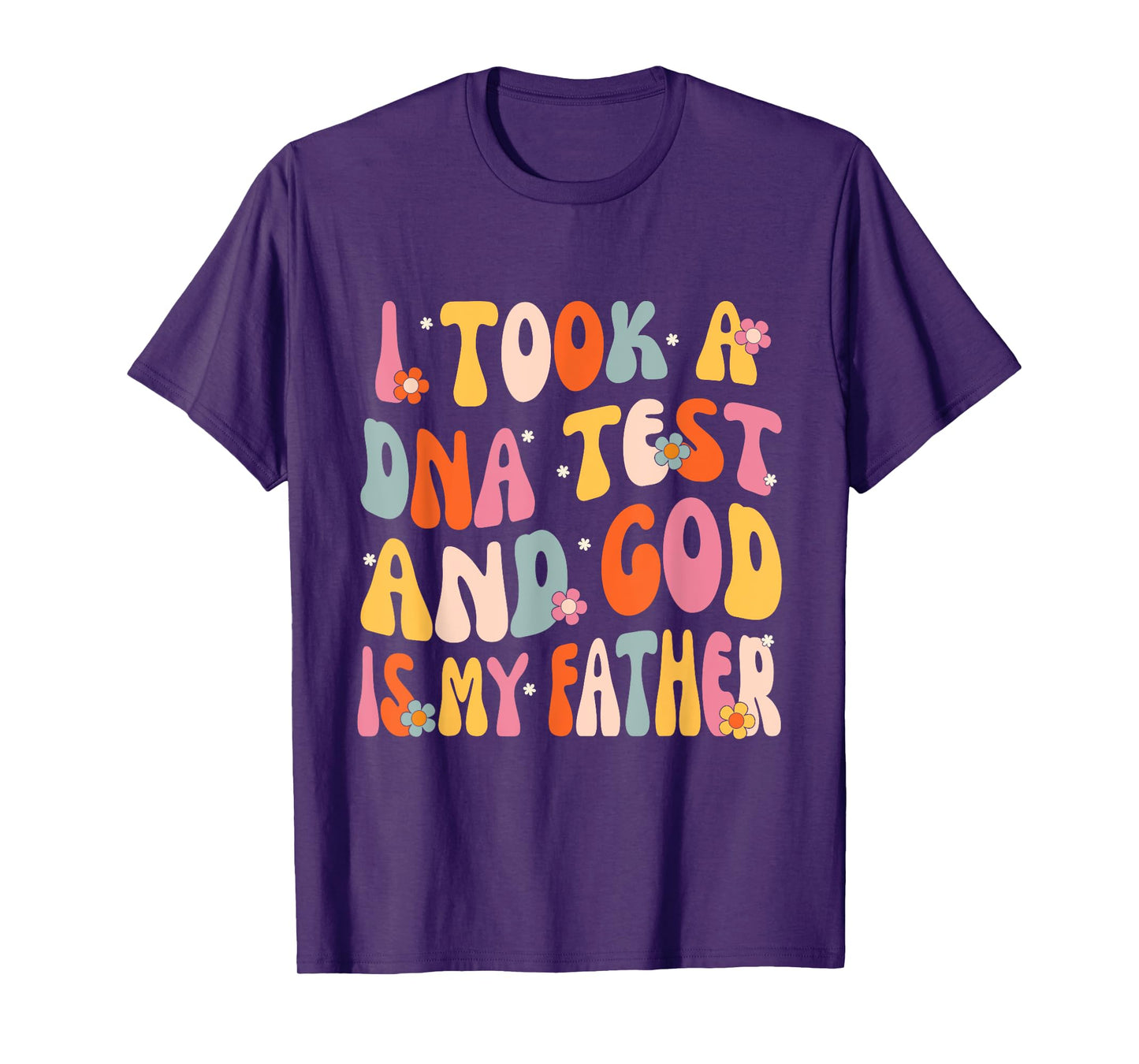 I Took A DNA Test And God Is My Father Christian Groovy T-Shirt