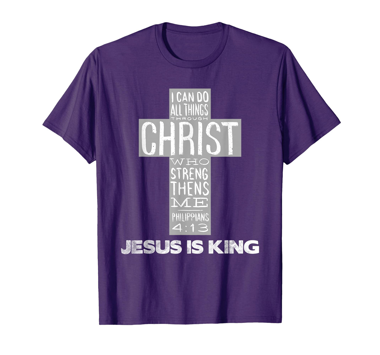 Jesus is King Christ Strength - Christian Cross Religious T-Shirt