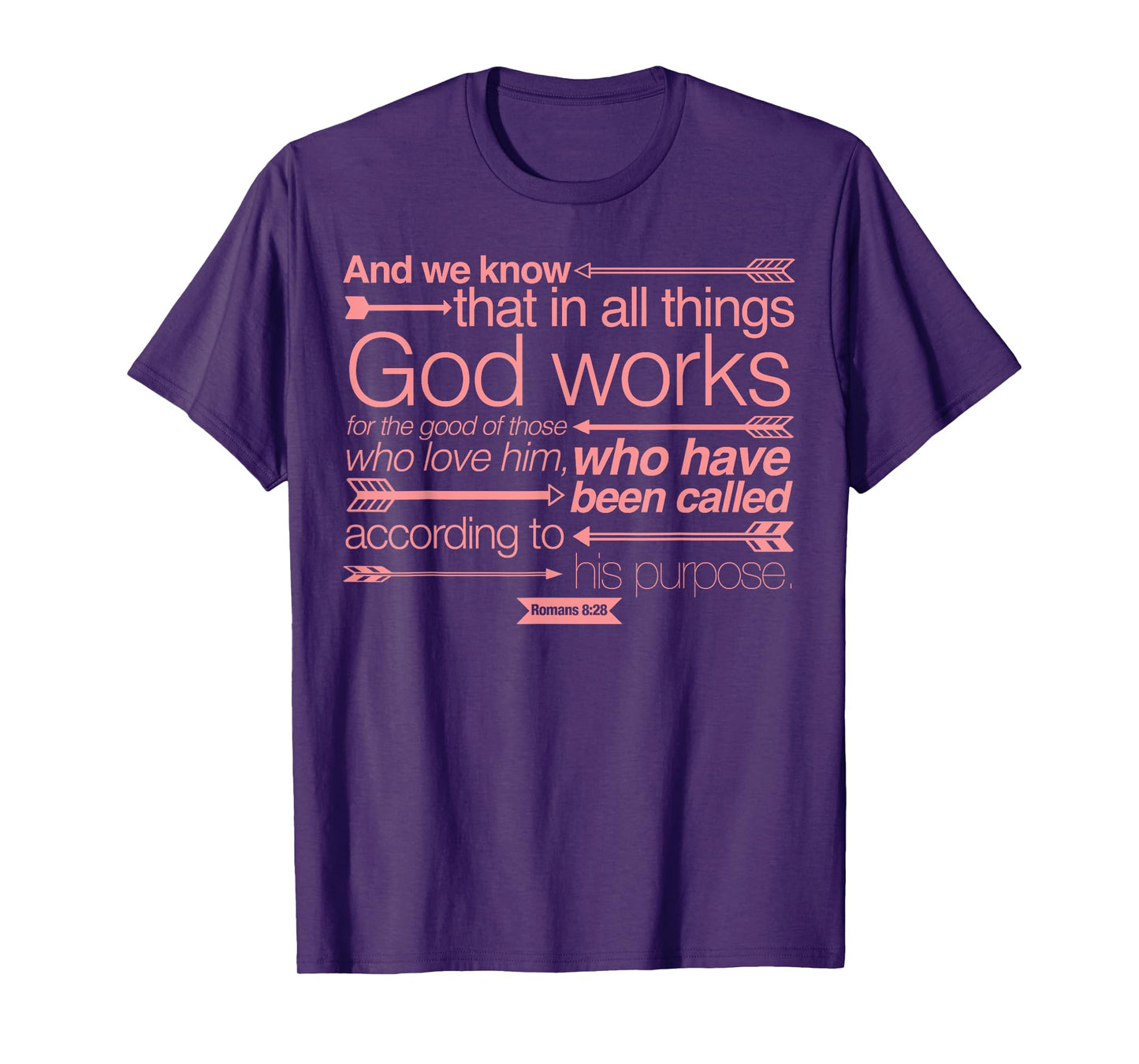 Pink Romans 8:28 Bible Verse Scripture Quote T-Shirt Tee T-Shirt