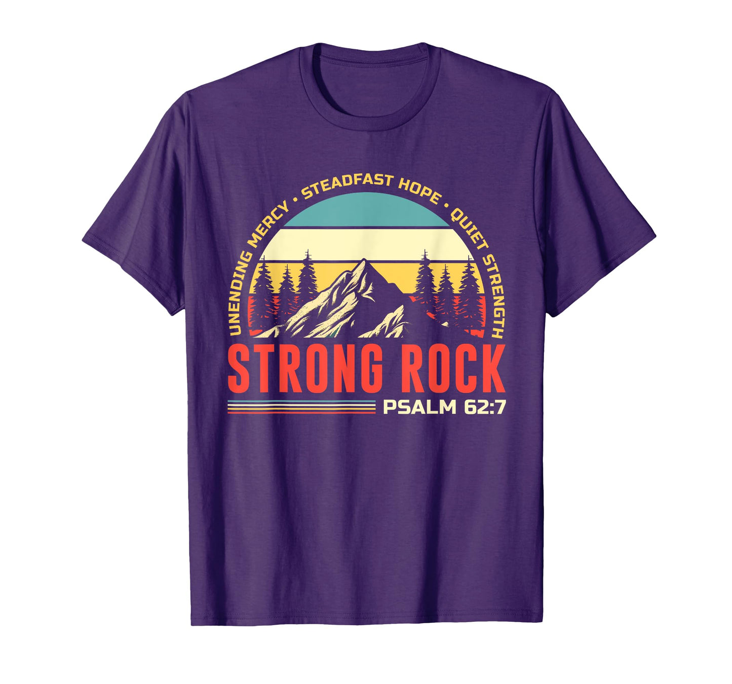 STRONG ROCK PSALM 62:7 BIBLE CHRISTIAN T-Shirt