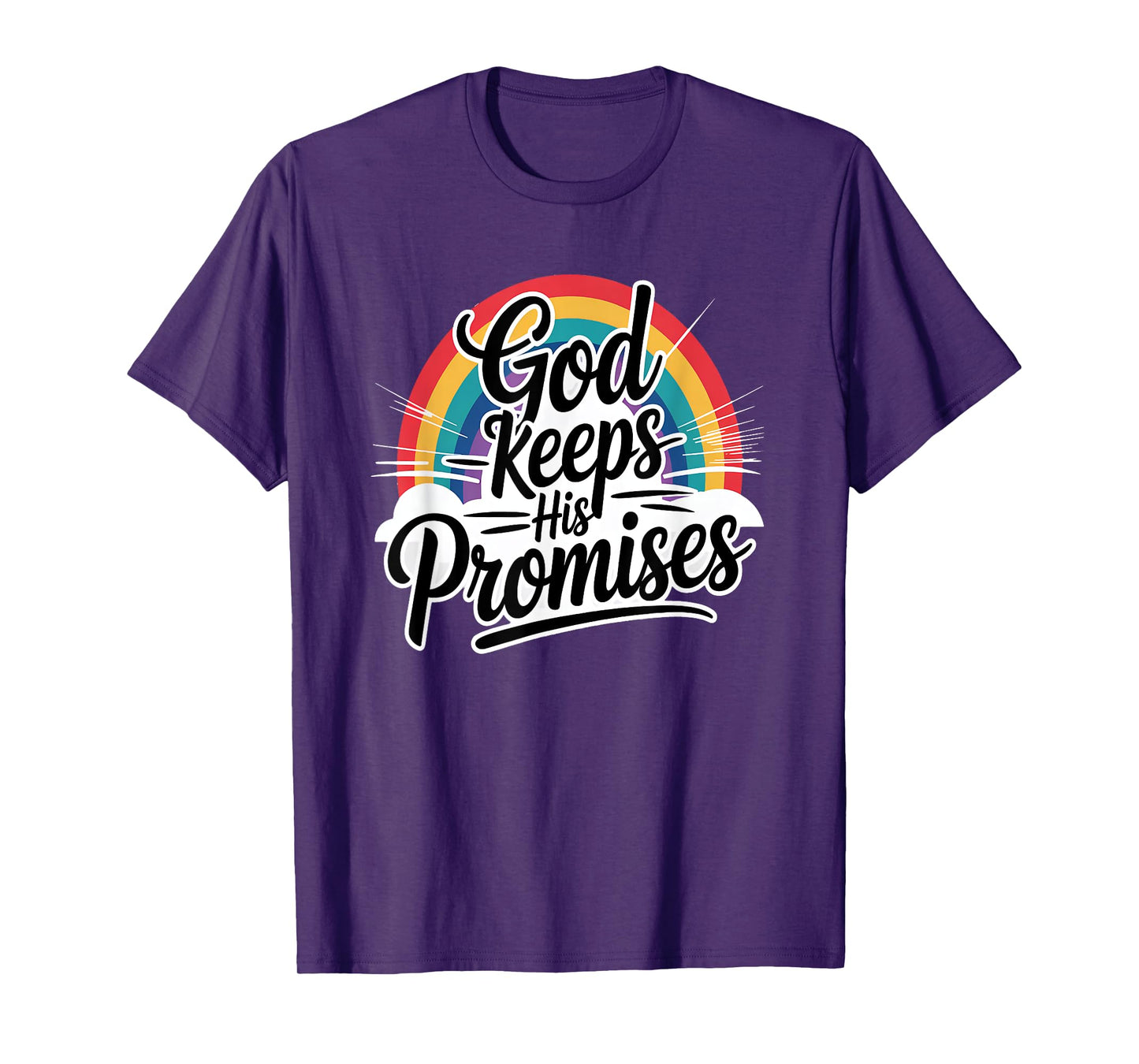 God Keeps His Promises T-Shirt
