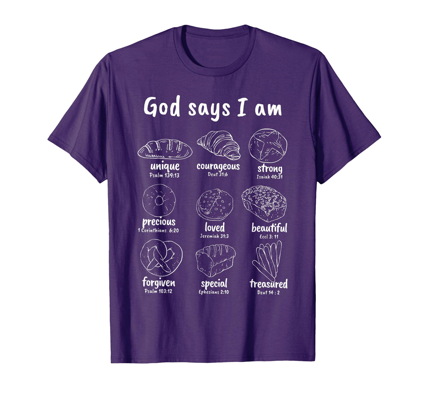 Christian Sourdough God Says I Am Bible Verse Bread Baker T-Shirt
