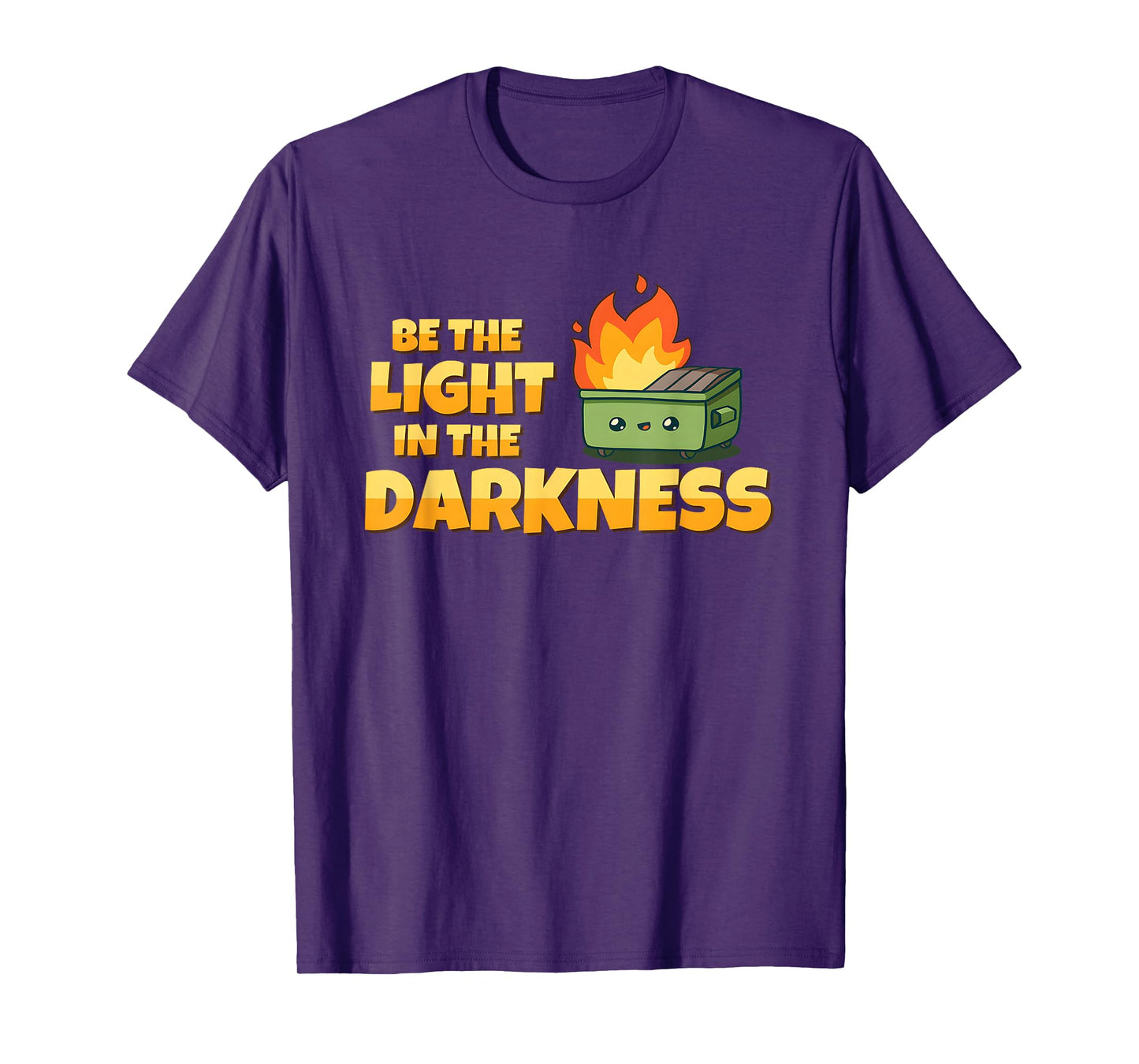 Be The Light The Darkness T-Shirt