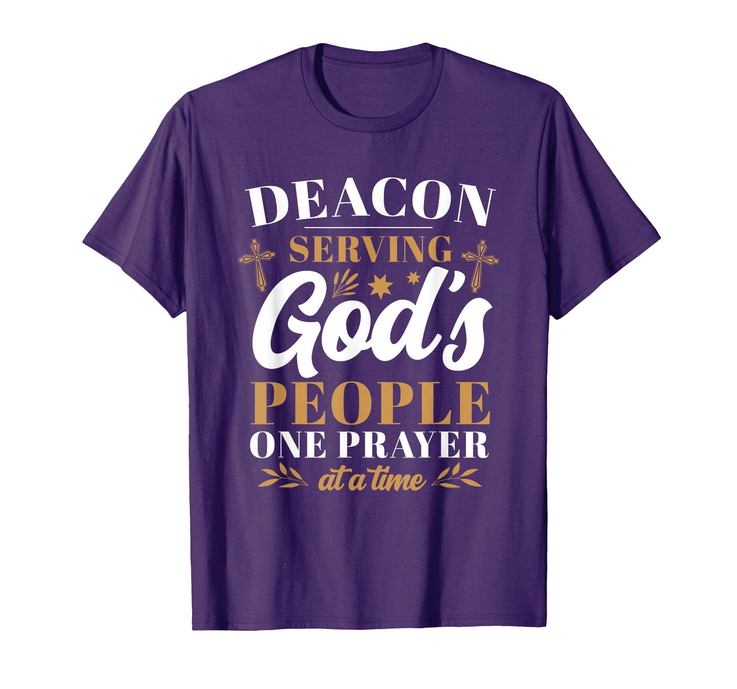 Deacon Serving God's People One Prayer At A Time T-Shirt