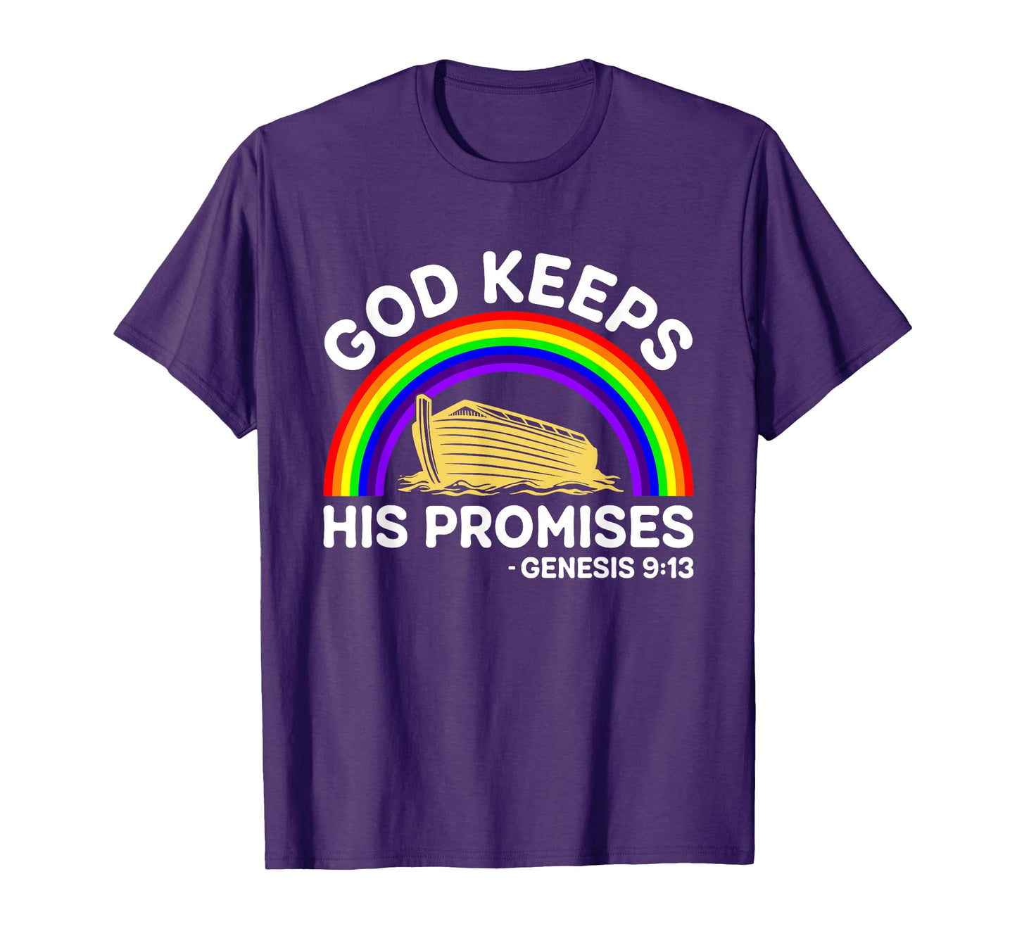 God Keeps His Promises Jesus Christian Noah Ark Rainbow T-Shirt