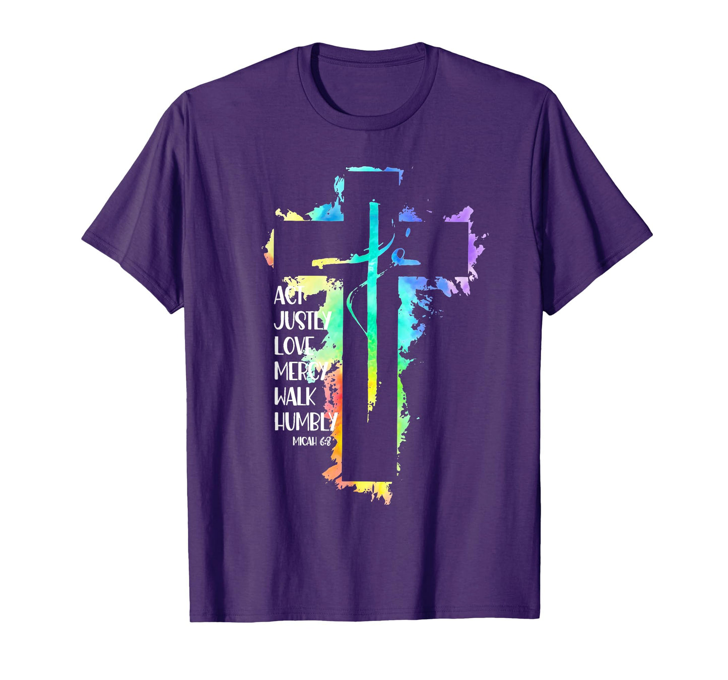 Tie Dye Cross Micah 6:8 Act Justly Bible Scripture Easter T-Shirt