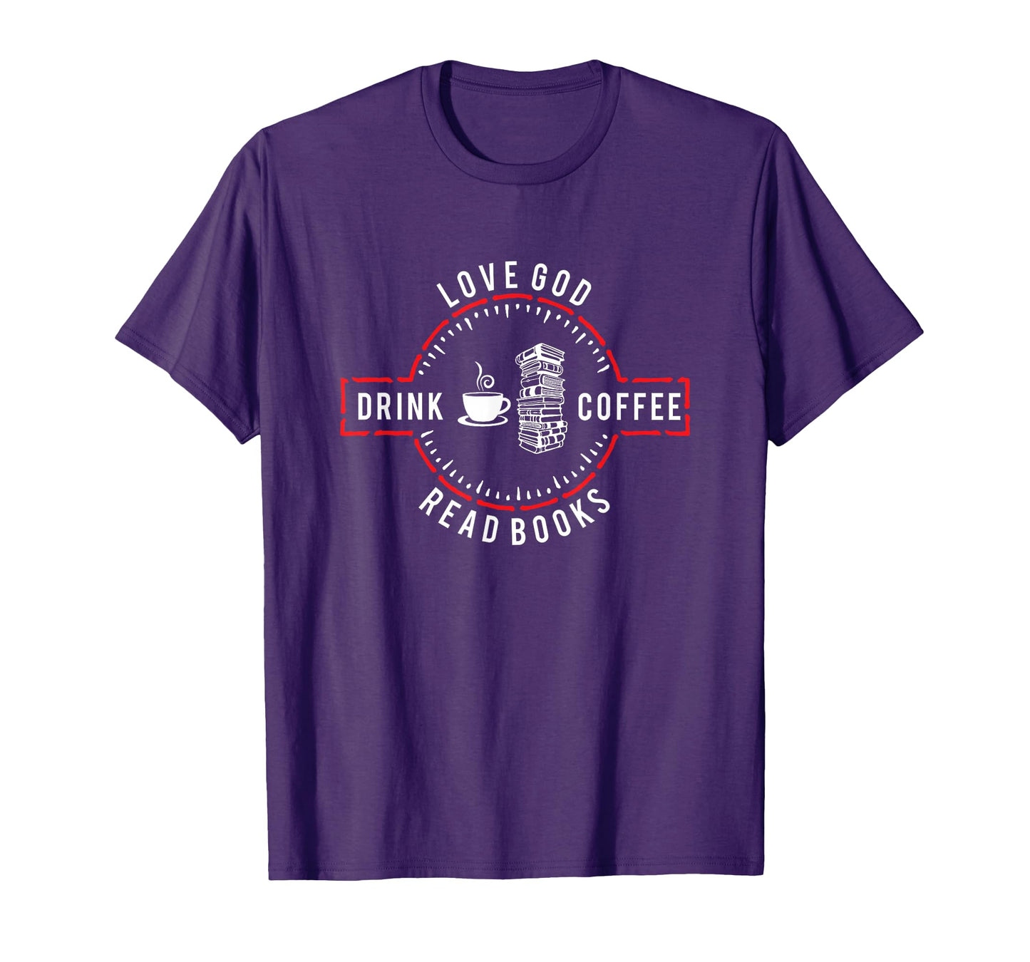 Love God Drink Coffee Read Books T-Shirt