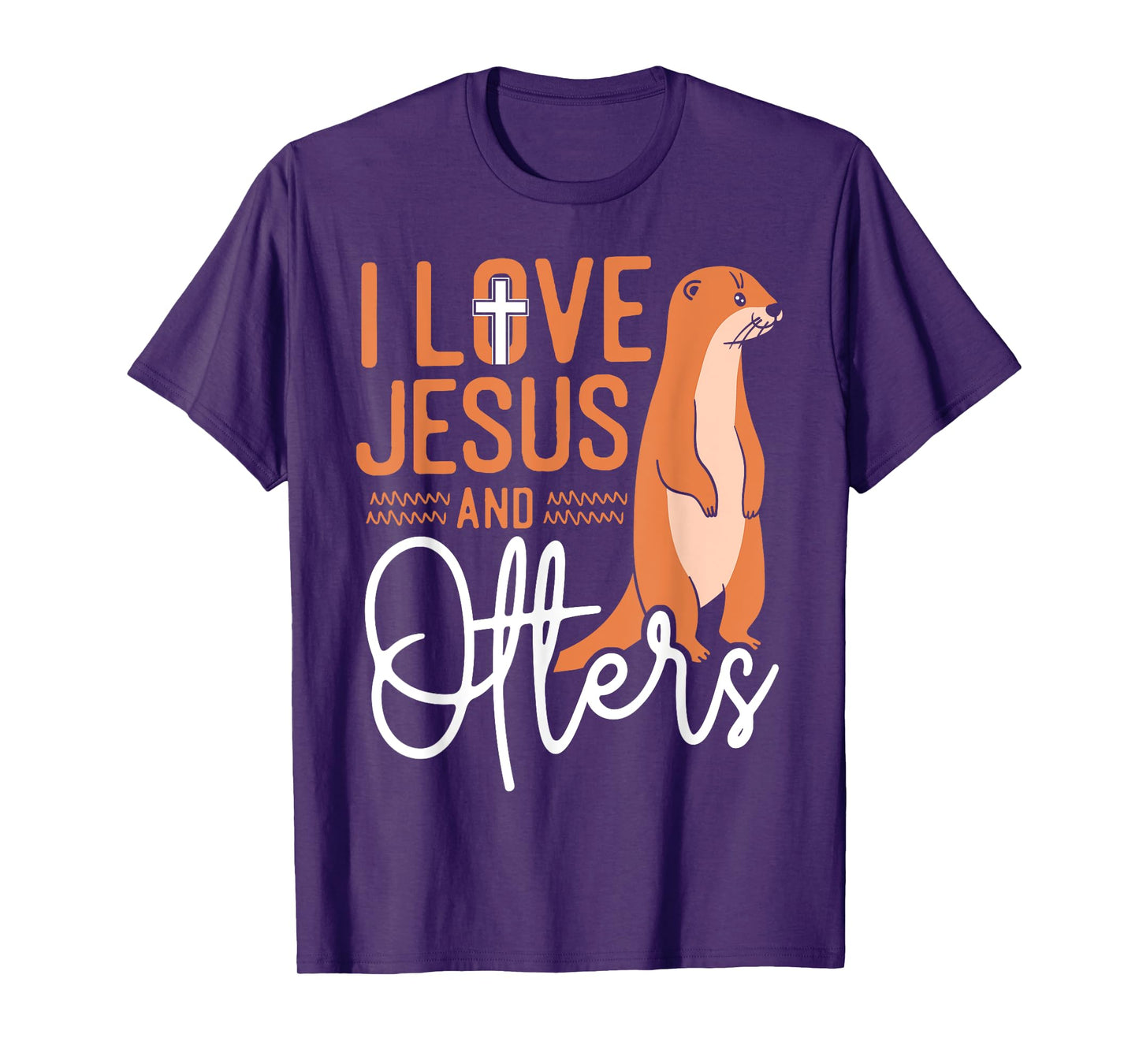 Otter Jesus Faith Christian I Love Jesus And Otters T-Shirt