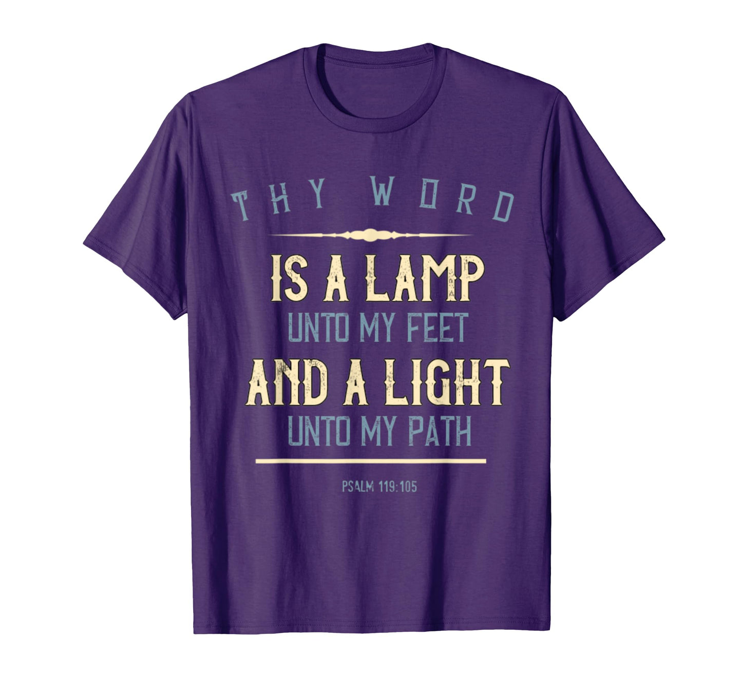 Psalm 119:105 Thy Word Is A Lamp Christian Bible Verse Gift T-Shirt