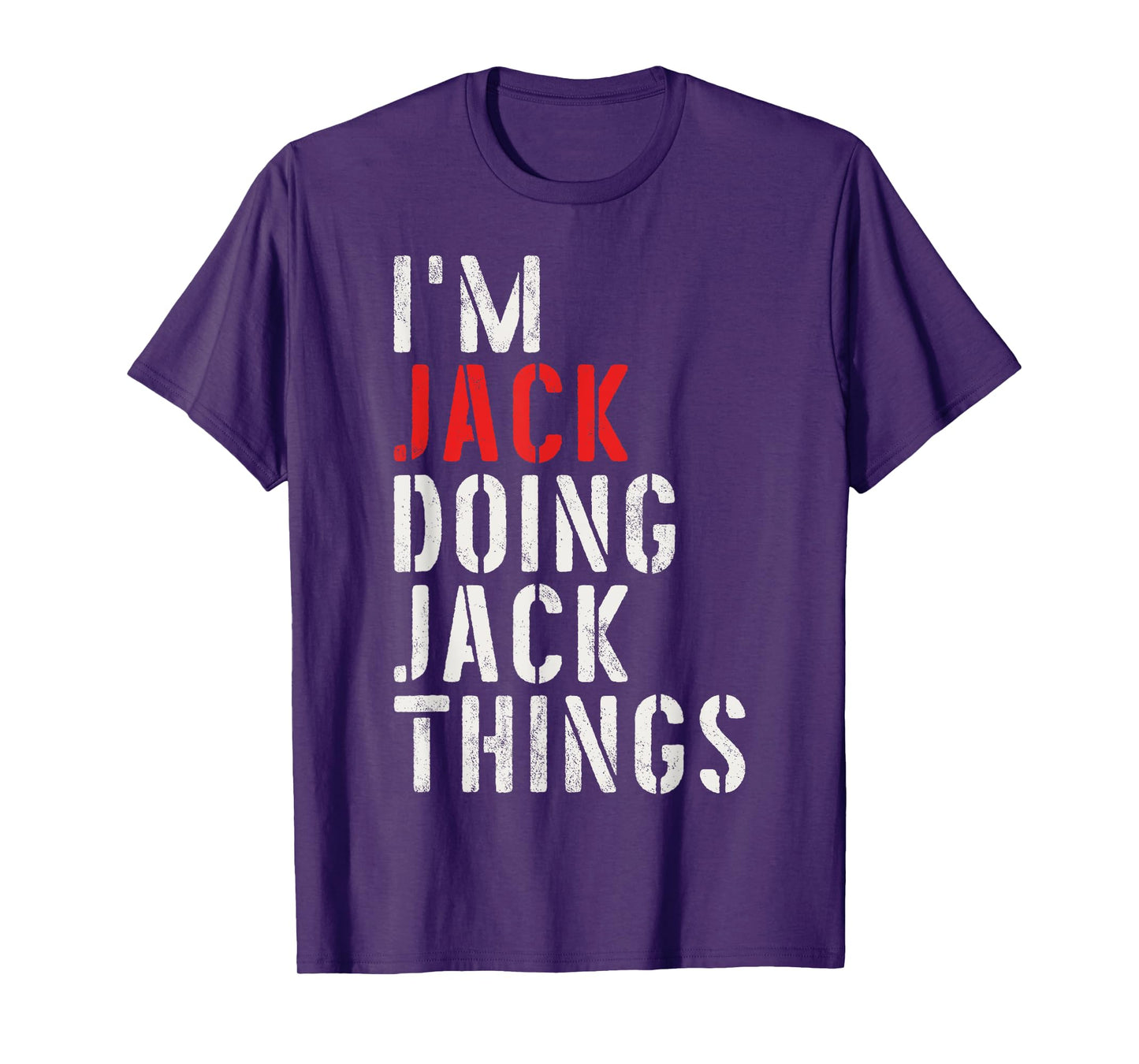 I'm Jack Doing Jack Things First Name Jack T-Shirt
