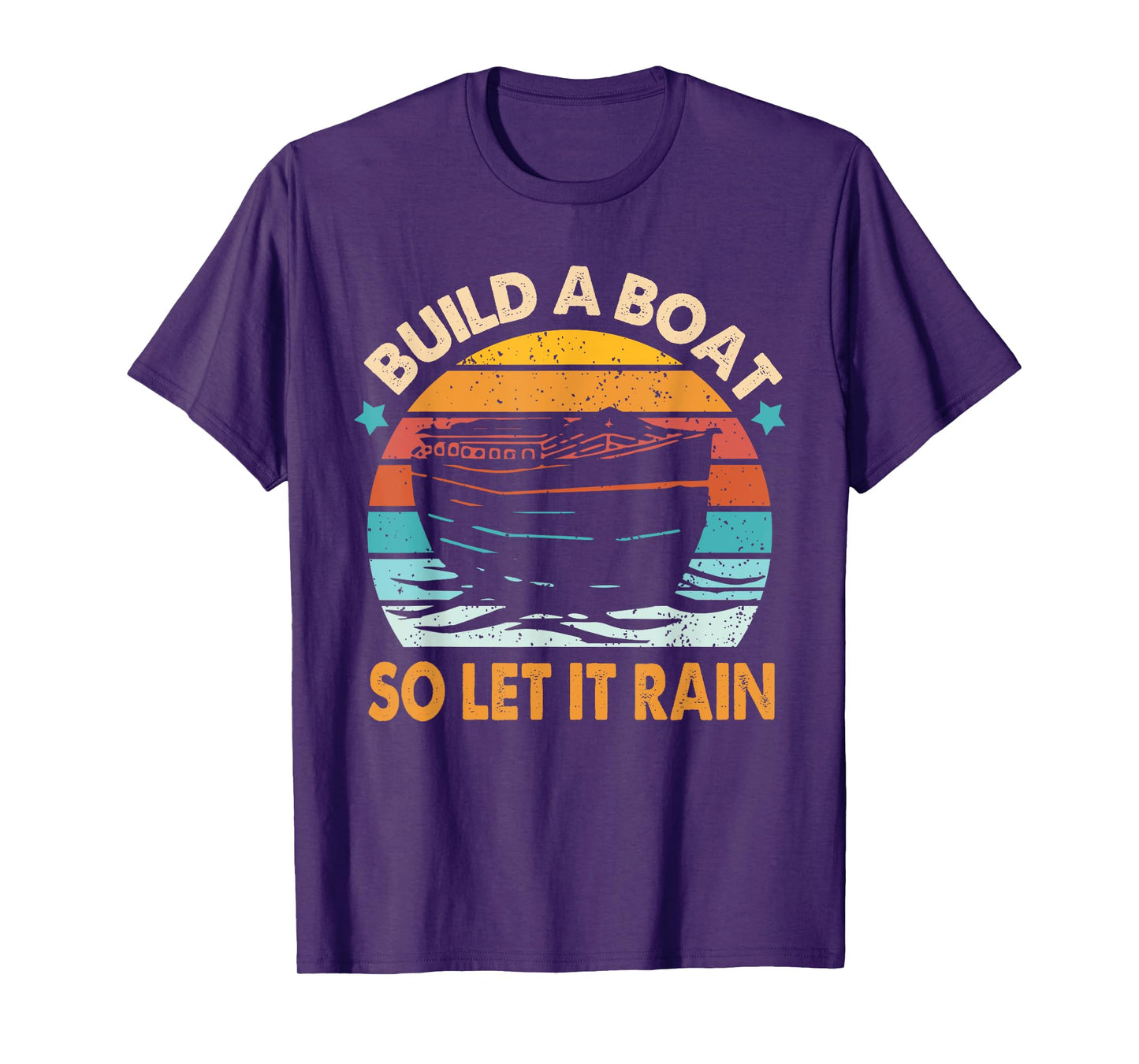 Christian Faith Religious Builds That Boat So Lets It Rain T-Shirt