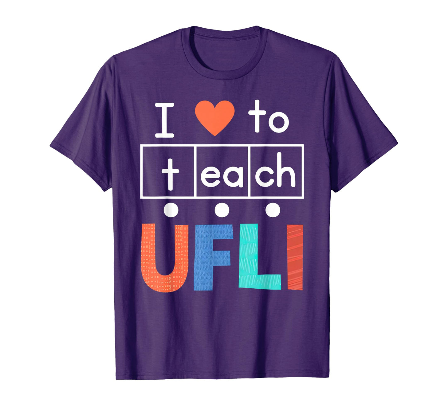 Science Of Reading I Love To Teach UFLI Teacher Literacy T-Shirt