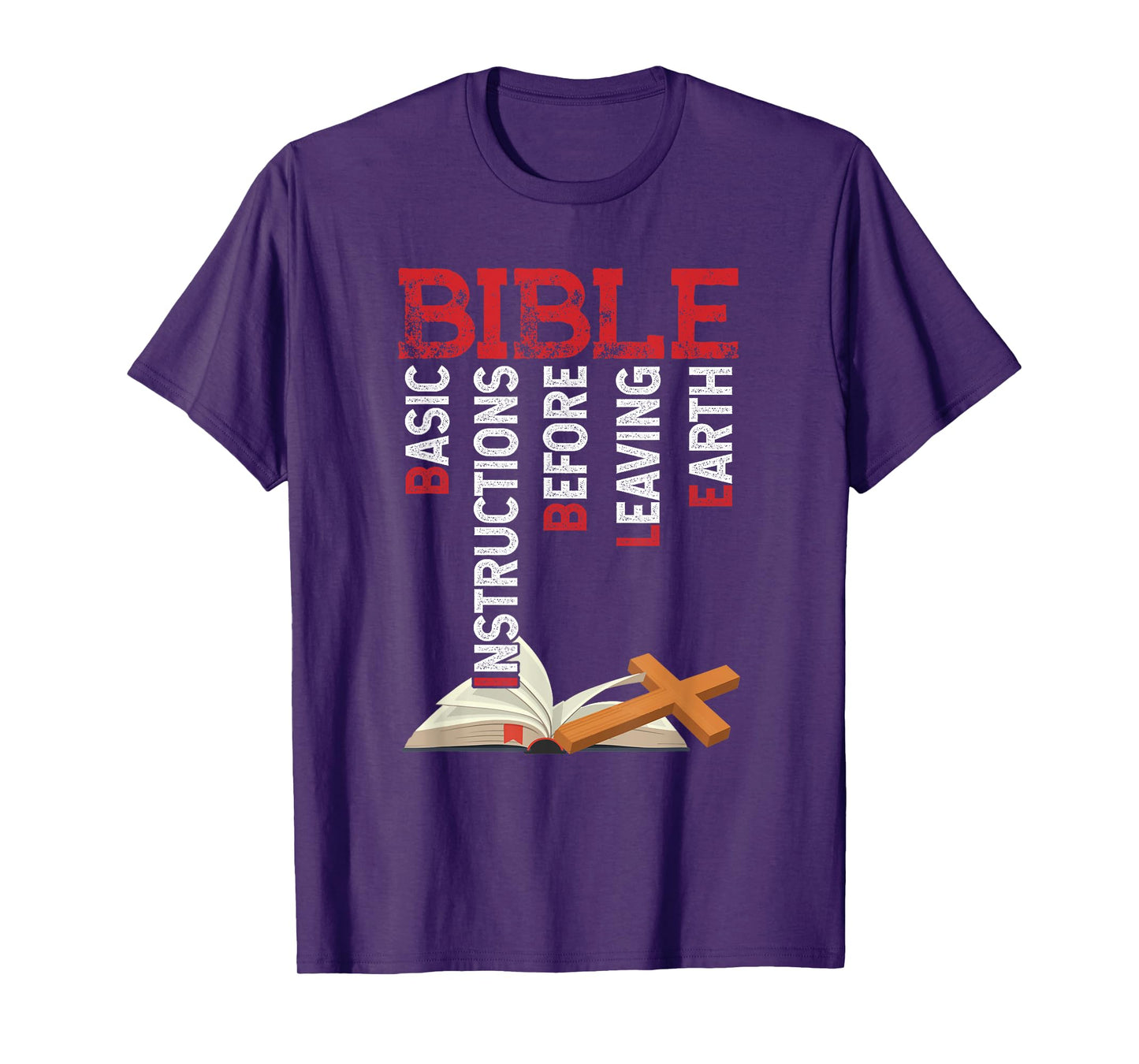 BIBLE Basic Instructions Before Leaving Christian T-Shirt