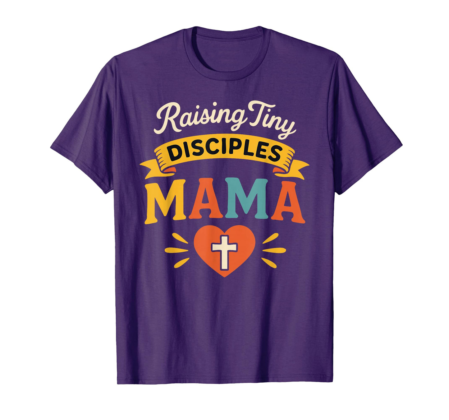 Raising Tiny Disciples Mama Christian Mom Faith Retro Design T-Shirt